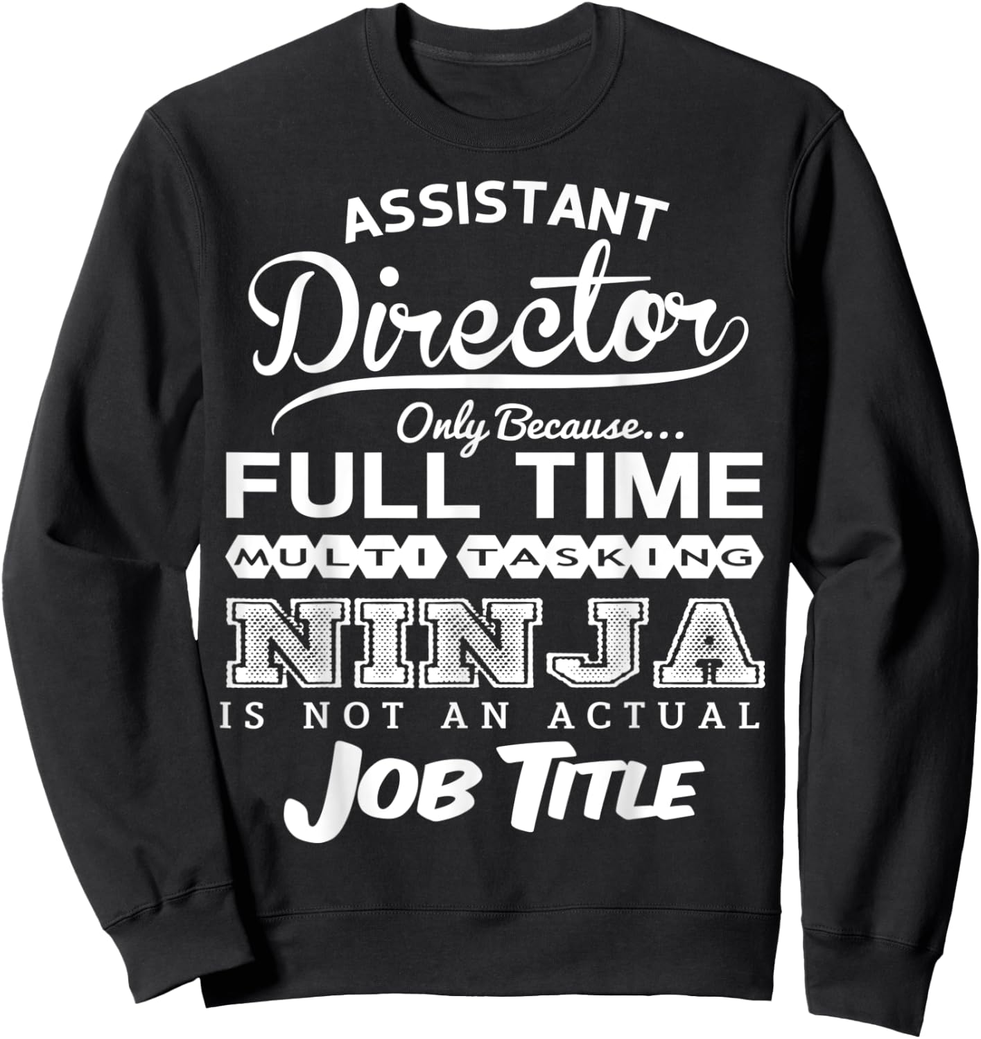 Assistant Director Sweatshirt - Sweatshirt | Black