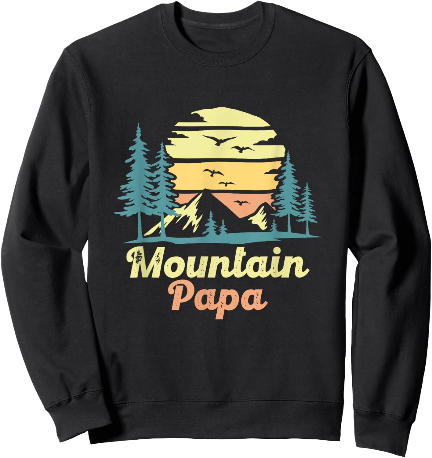 Mountain Papa Camping Hiking Dad Adventure Fathers Day Sweatshirt - Sweatshirt | Black