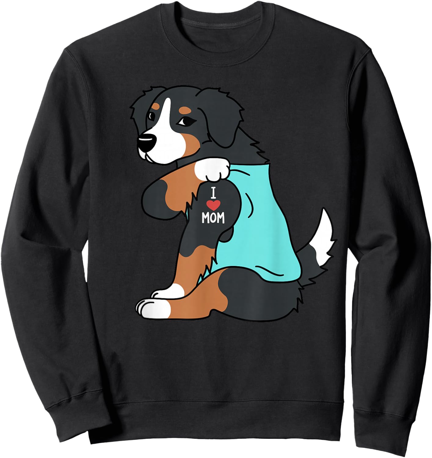 I Love Mom Tattoo Bernese Mountain Dog Funny Mother's Day Sweatshirt - Sweatshirt | Black
