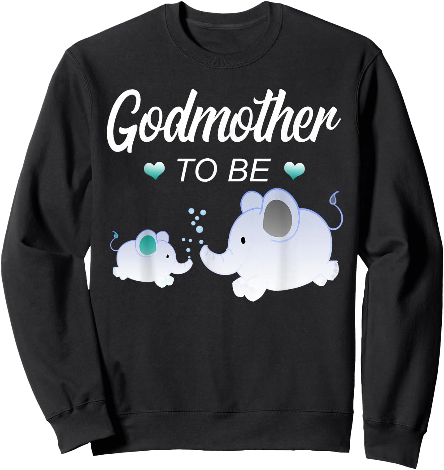 Godmother To Be Elephant Baby Shower For Boy Sweatshirt - Sweatshirt | Black