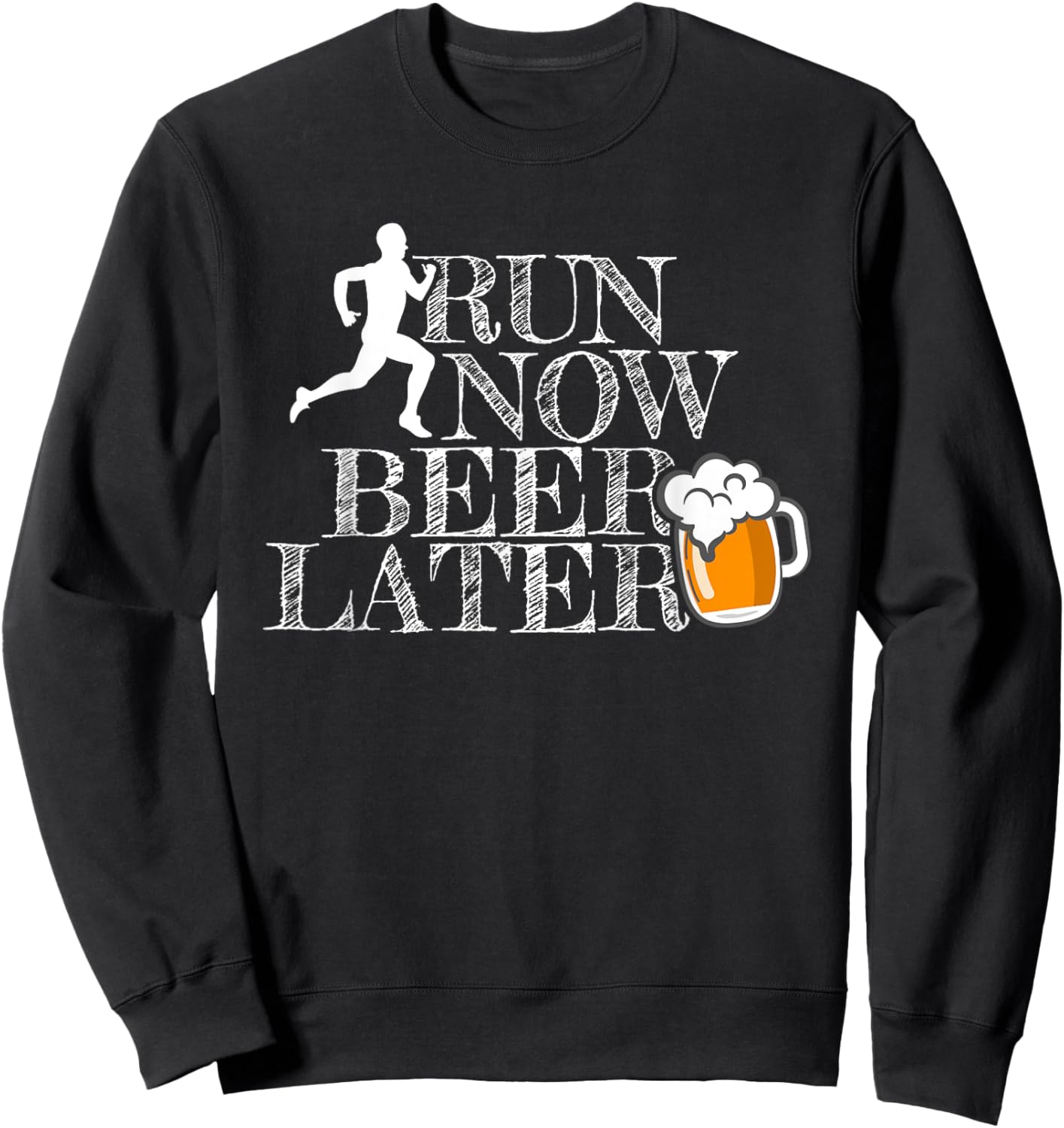 Run Now Beer Later Sweatshirt - Sweatshirt | Black