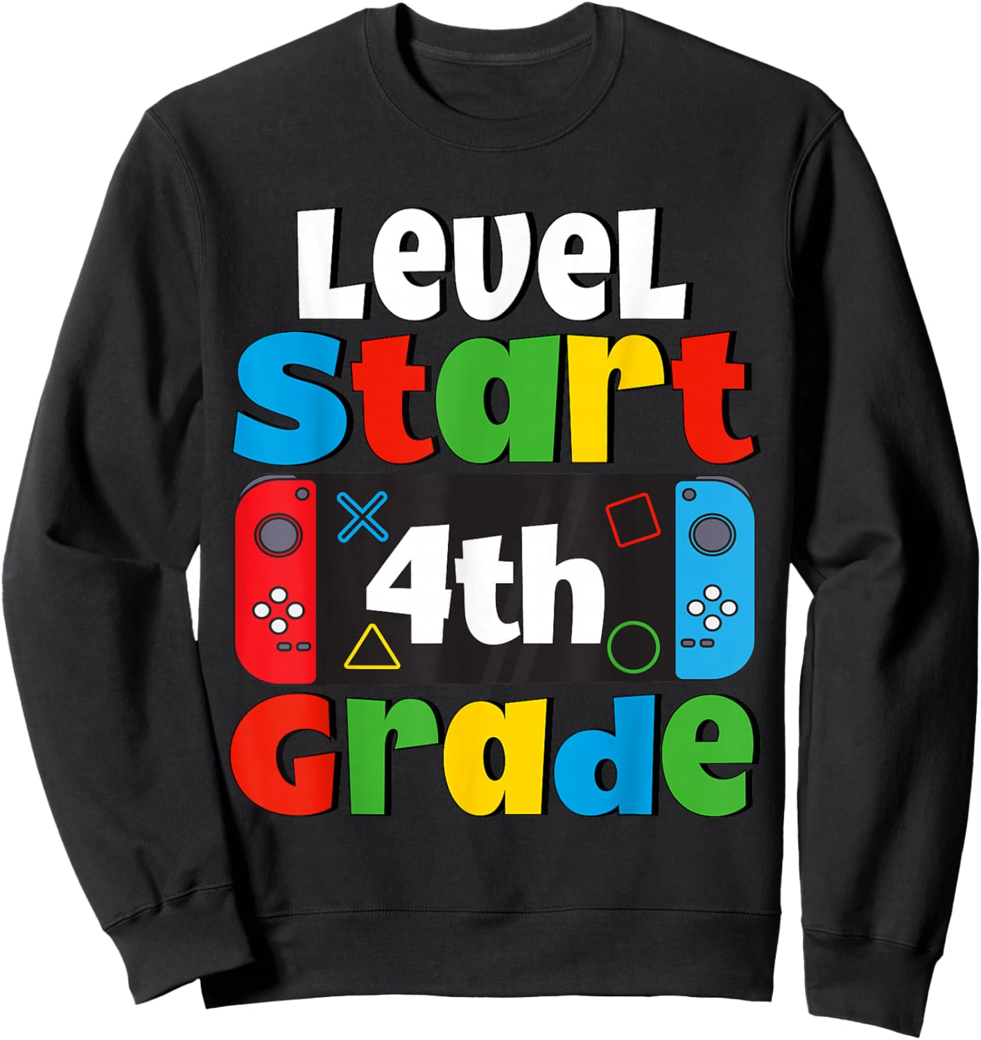 4th Grade Level Start First Day of 4th Grade Gaming Sweatshirt - Sweatshirt | Black