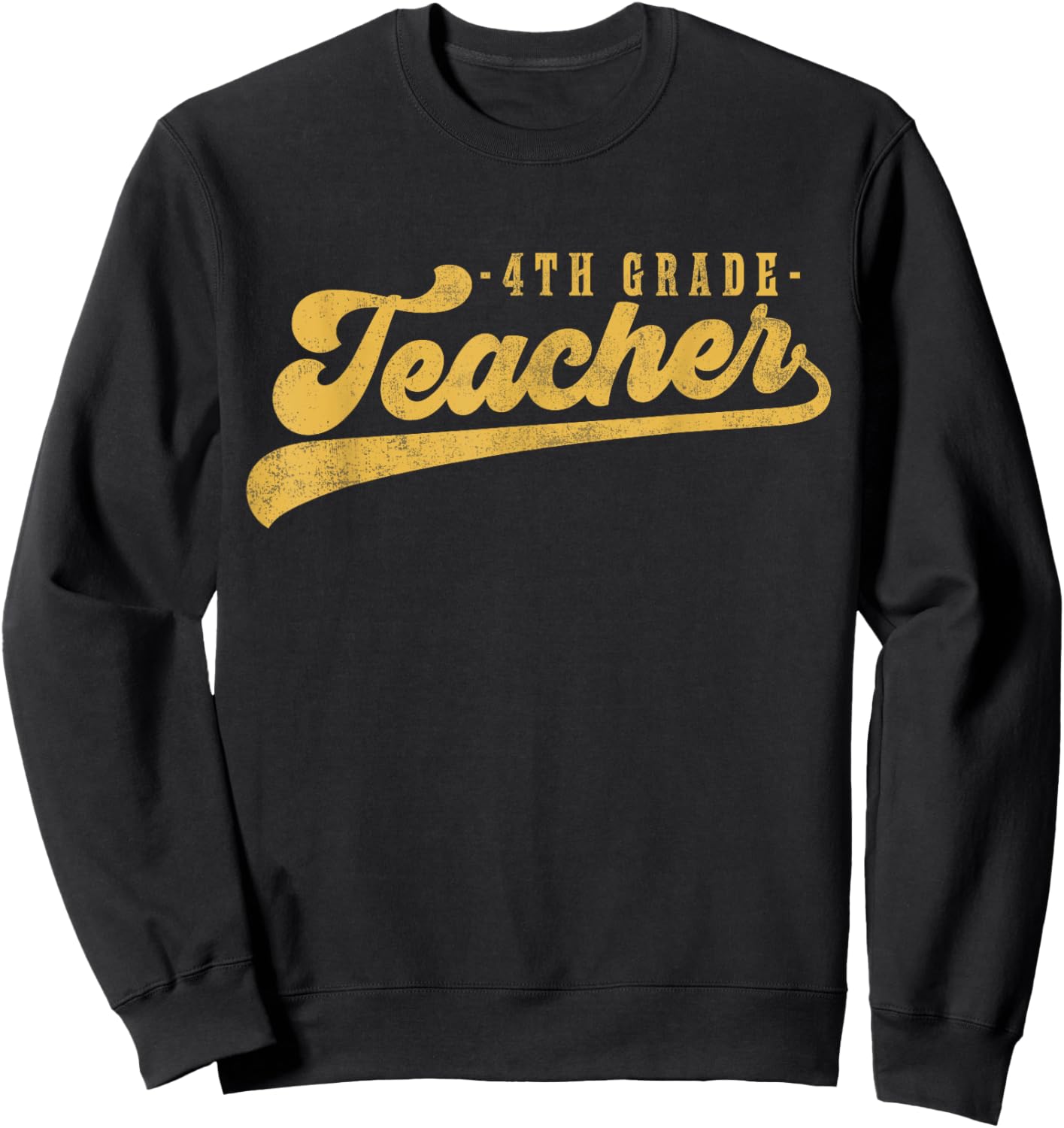 4th Grade Teacher Cute Vintage Graphic Fourth Grade Teacher Sweatshirt - Sweatshirt | Black