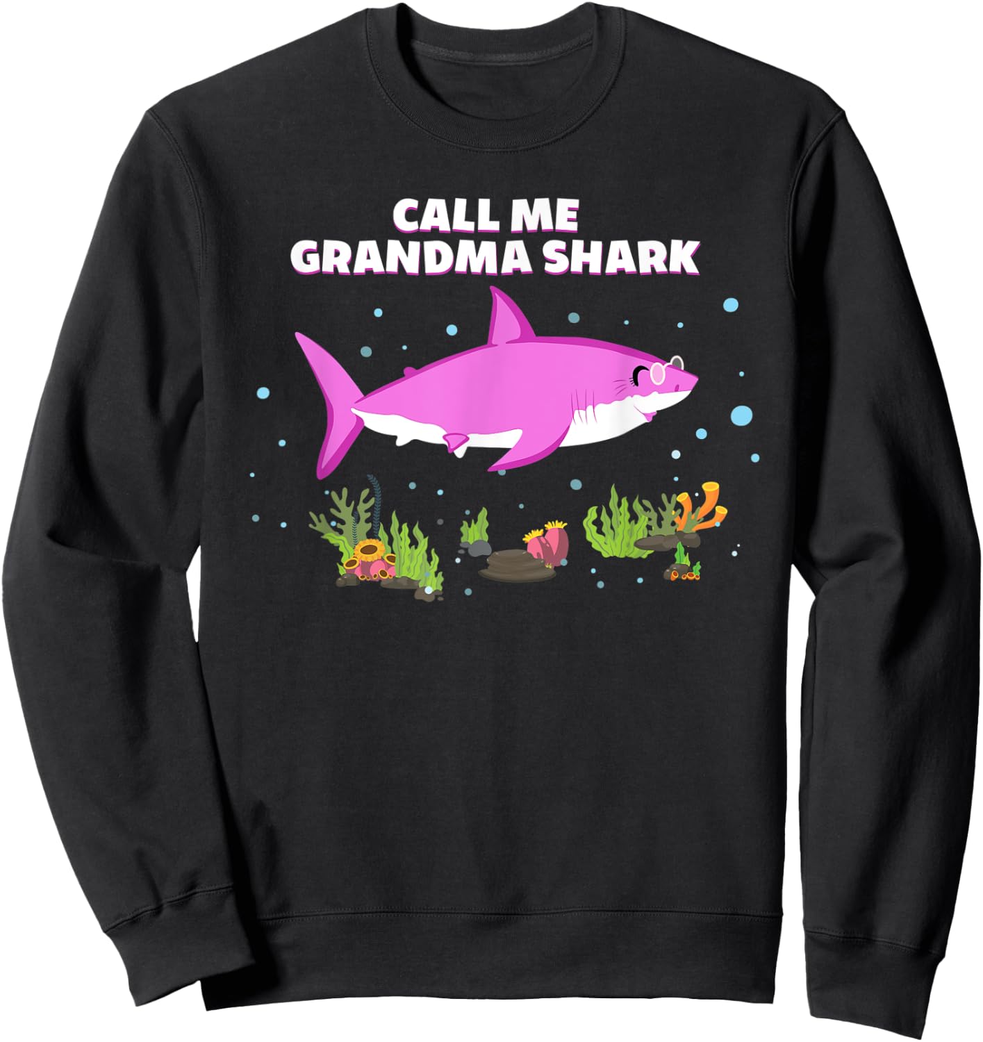 Funny Mothers Day Birthday Call Me Grandma Shark Sweatshirt - Sweatshirt | Black