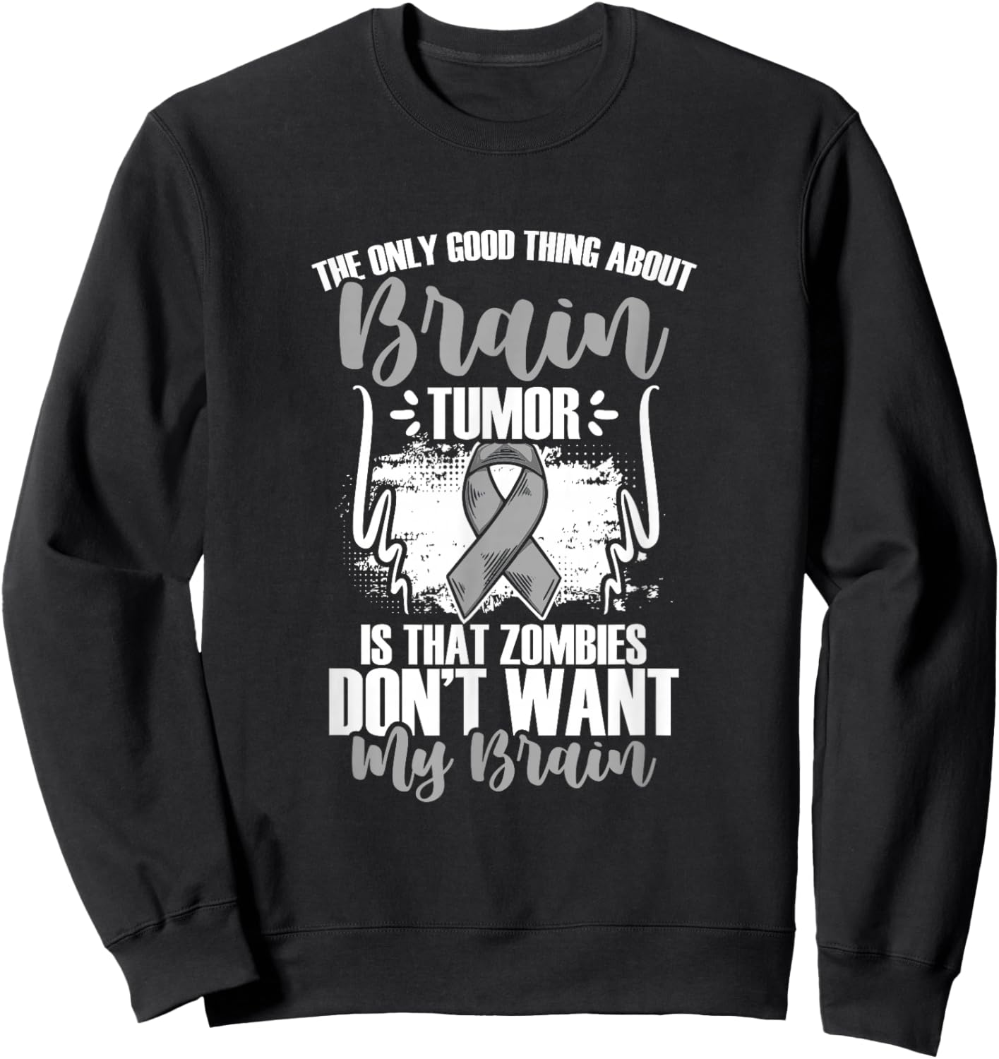 Brain Cancer Survivor Gray Ribbon Funny Brain Tumor Sweatshirt - Sweatshirt | Black