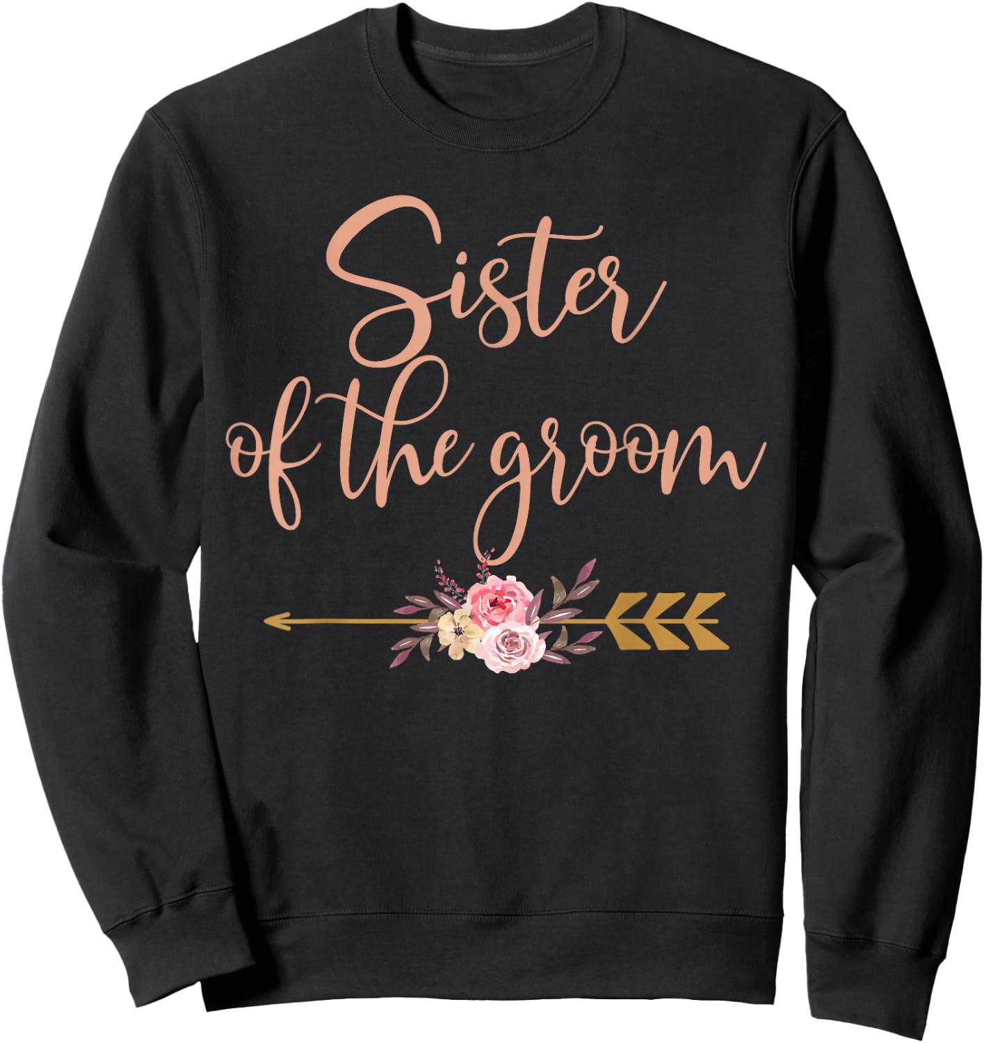 Sister of The Groom Bridal Shower Gift Wedding Party Sweatshirt - Sweatshirt | Black