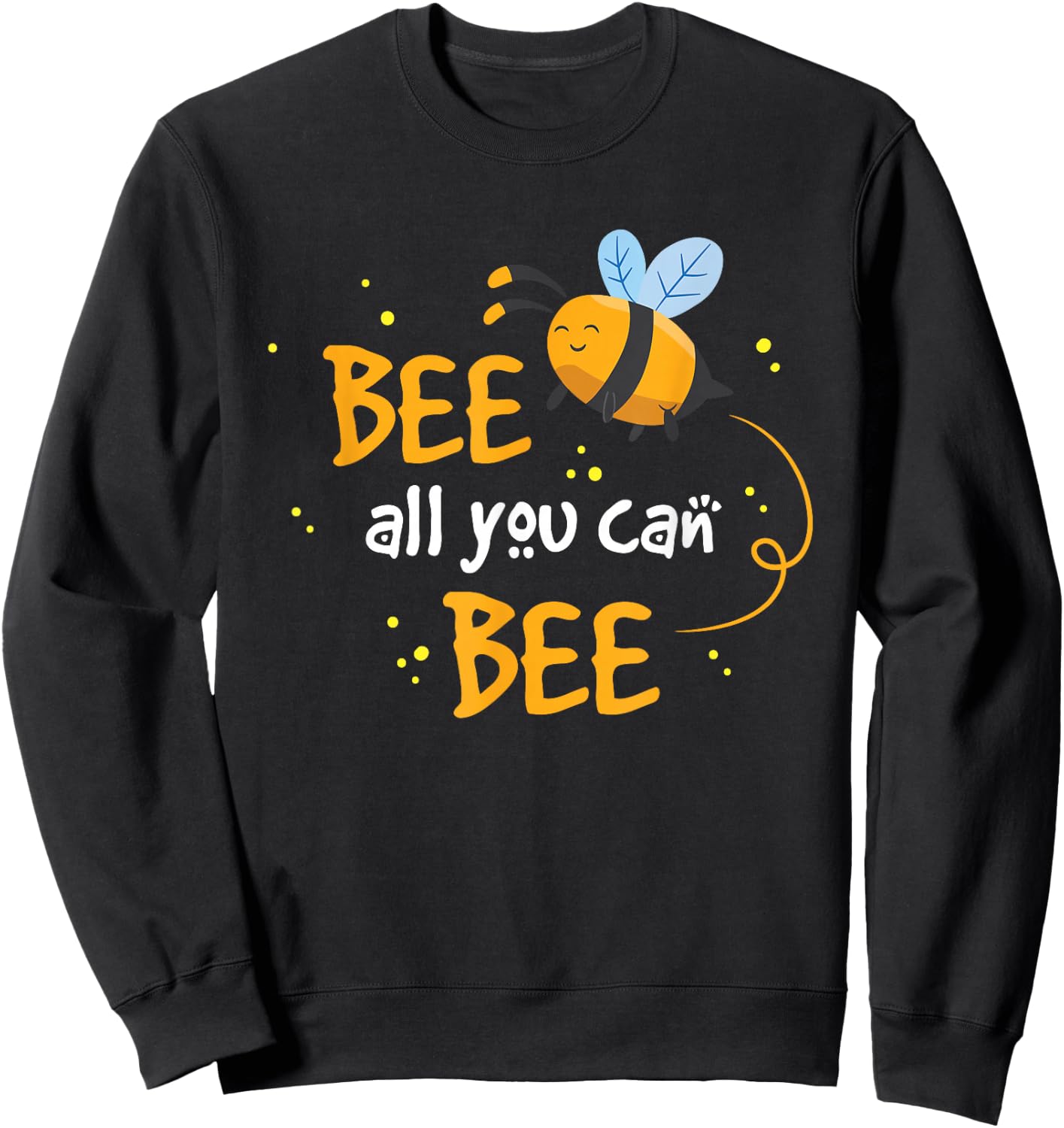 Beekeeper Bee All You Can Bee Sweatshirt - Sweatshirt | Black