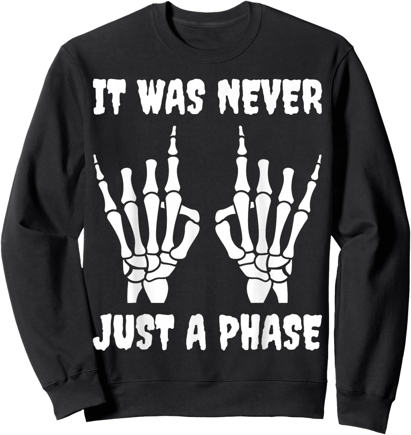 IT was Never JUST A Phase, Its A Lifestyle :Elder Still Emo Sweatshirt - Sweatshirt | Black