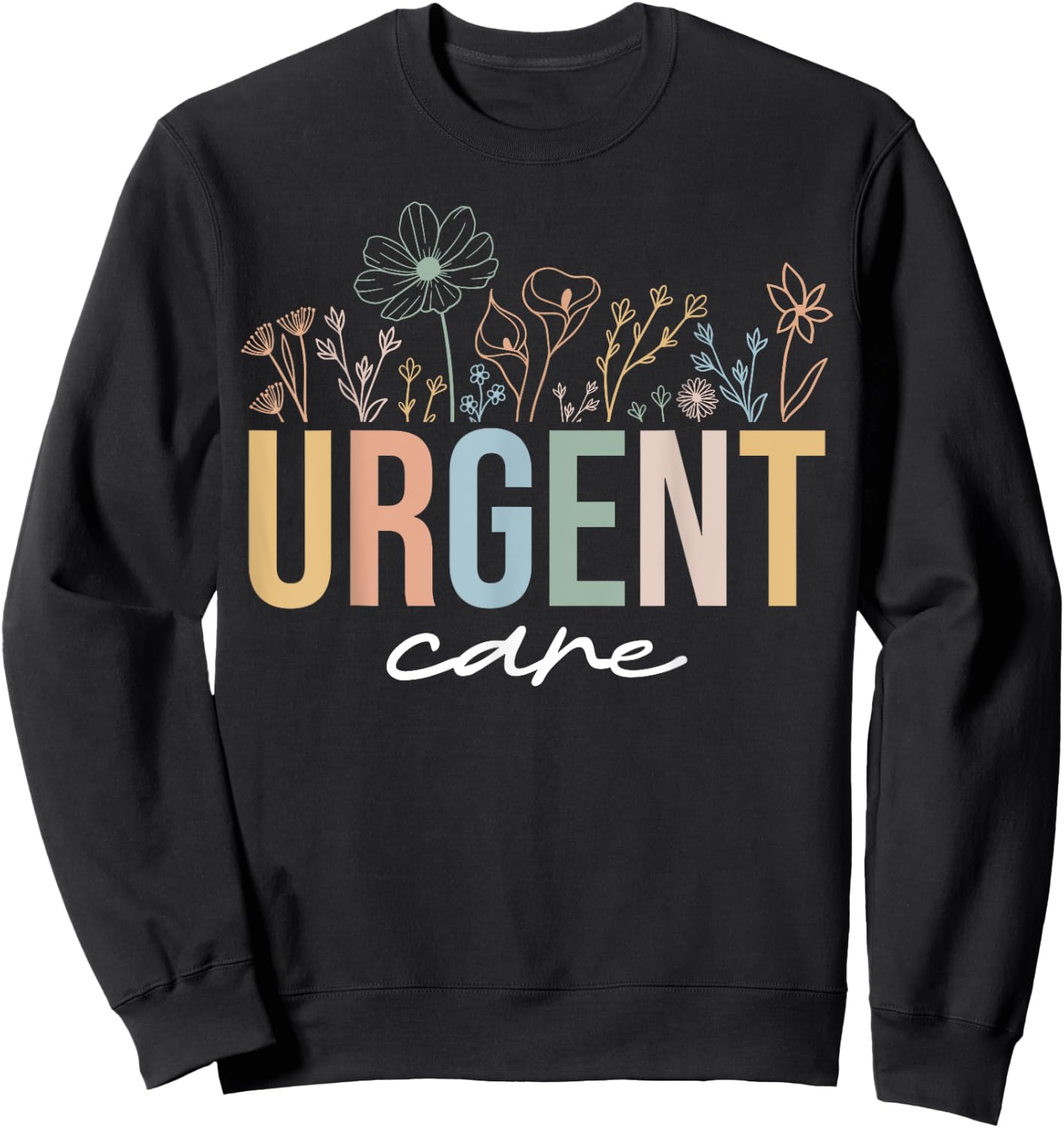 Urgent Care Department Wildflowers ICU Nurse - Black, Small, Short Sleeve, -Adults, Nursing Sweatshirt - Sweatshirt | Black