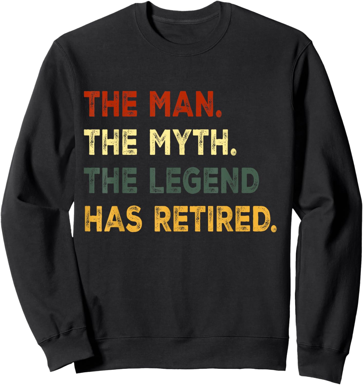 Retirement Retro Vintage Style Men The Legend Has Retired Sweatshirt - Sweatshirt | Black