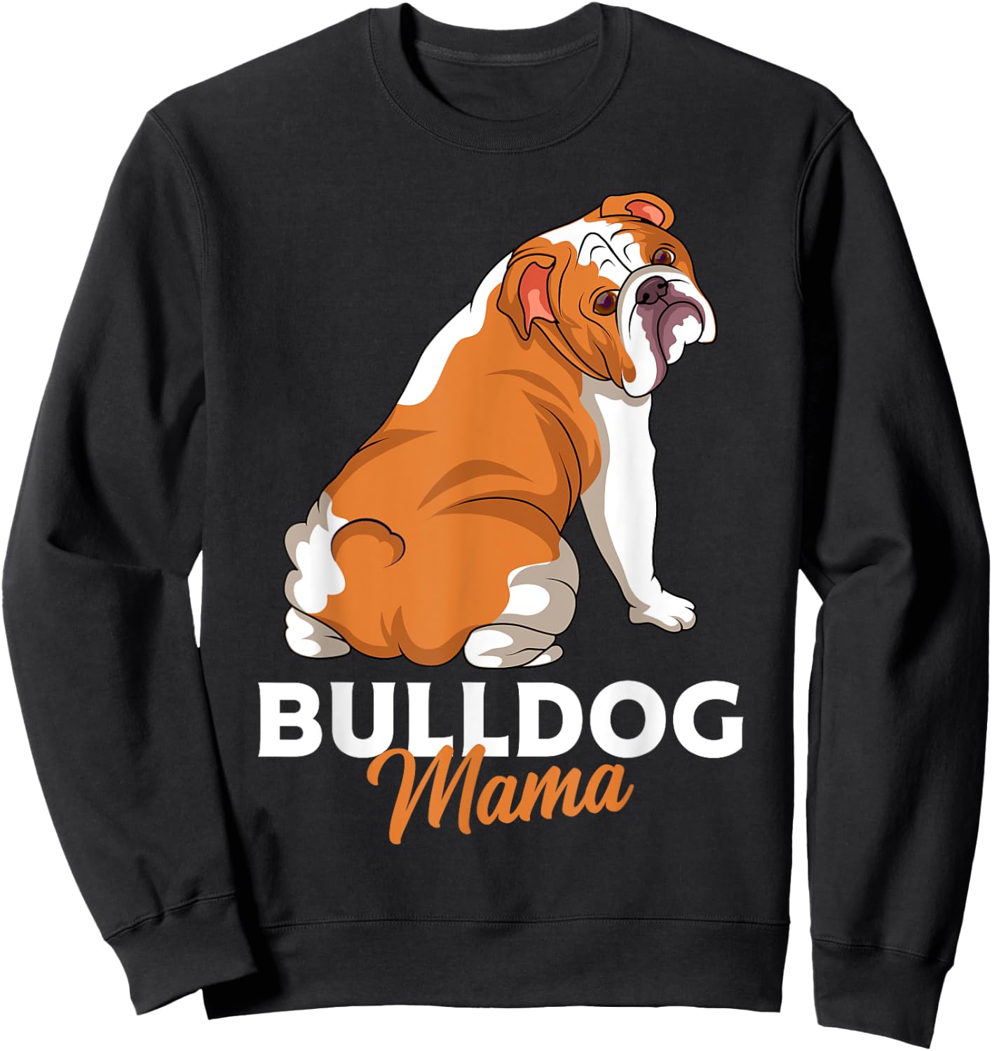 English Bulldog Dogs Mum Woman Gift Sweatshirt - Sweatshirt | Black