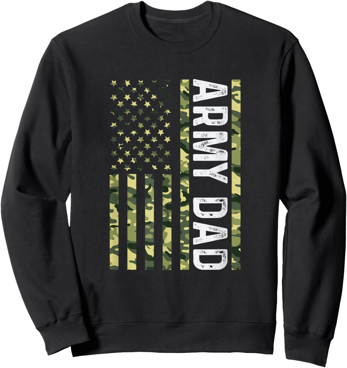 Proud Army Dad United States USA Flag for Father's Day Sweatshirt - Sweatshirt | Black