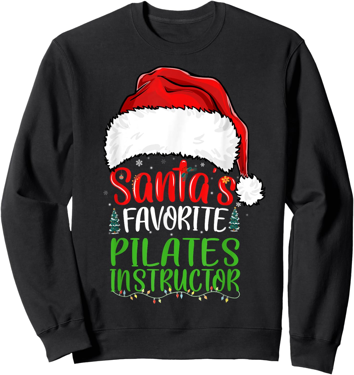 Santa's Favorite Pilates Instructor Funny Christmas Sweatshirt - Sweatshirt | Black