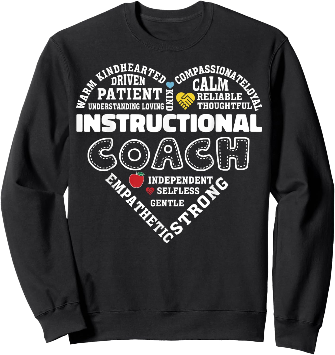 Instructional Coach Heart Teachers Appreciation Sweatshirt - Sweatshirt | Black