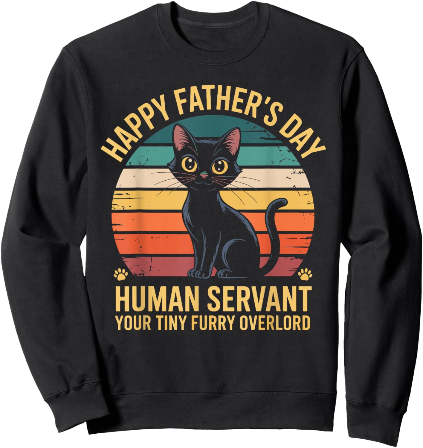 Funny Cat Dad Human Servant Retro Father's Day Sweatshirt - Sweatshirt | Black