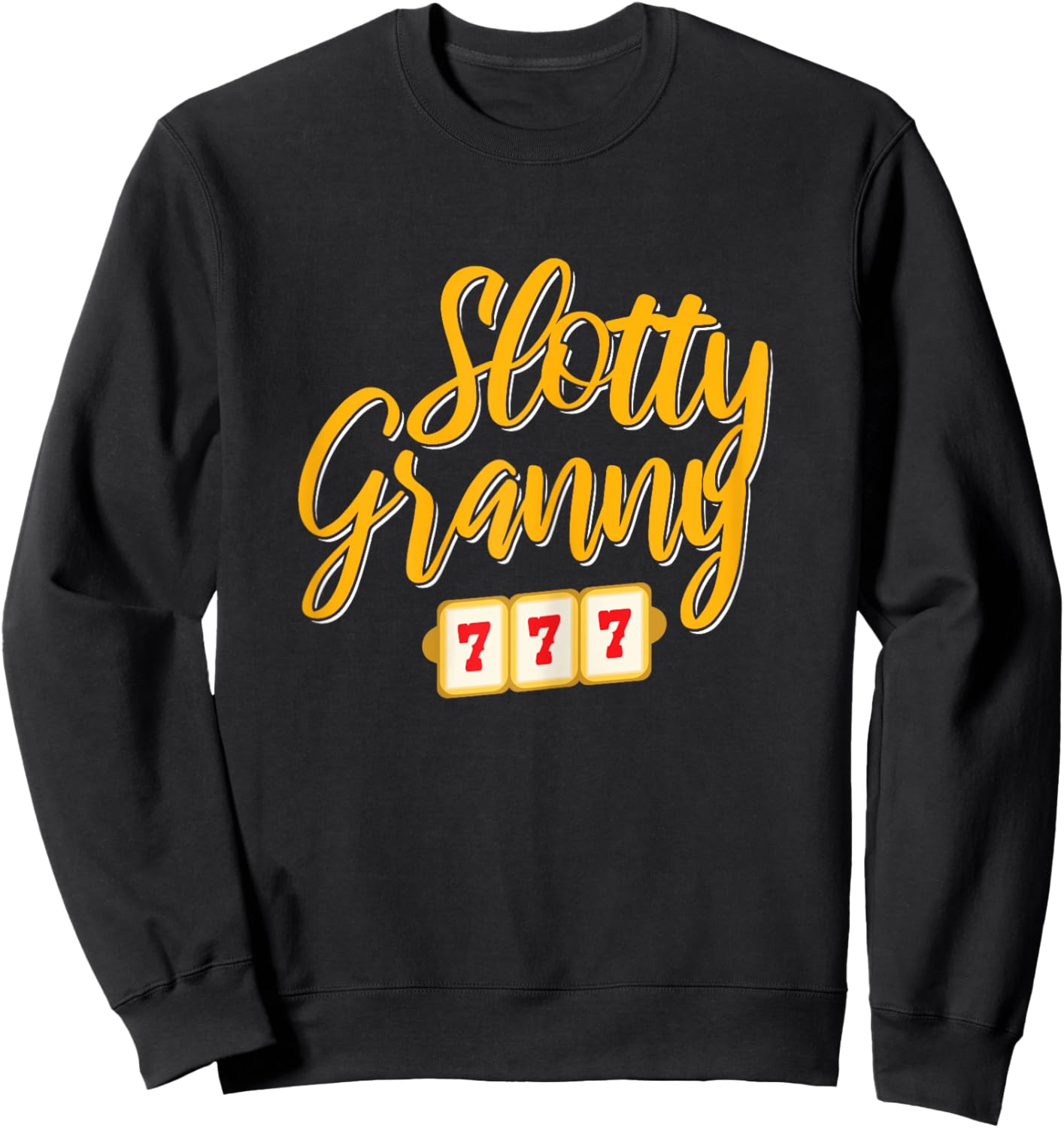 Gambling Slotty Granny Jackpot Sweatshirt - Sweatshirt | Black