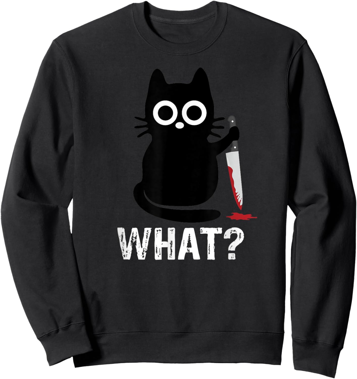 What? Funny Cat With Knife Graphic Design Sweatshirt - Sweatshirt | Black