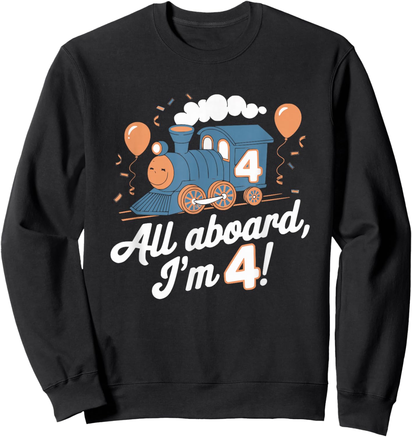 Train 4th Birthday All Aboard I'm 4 Design For Kids Sweatshirt - Sweatshirt | Black