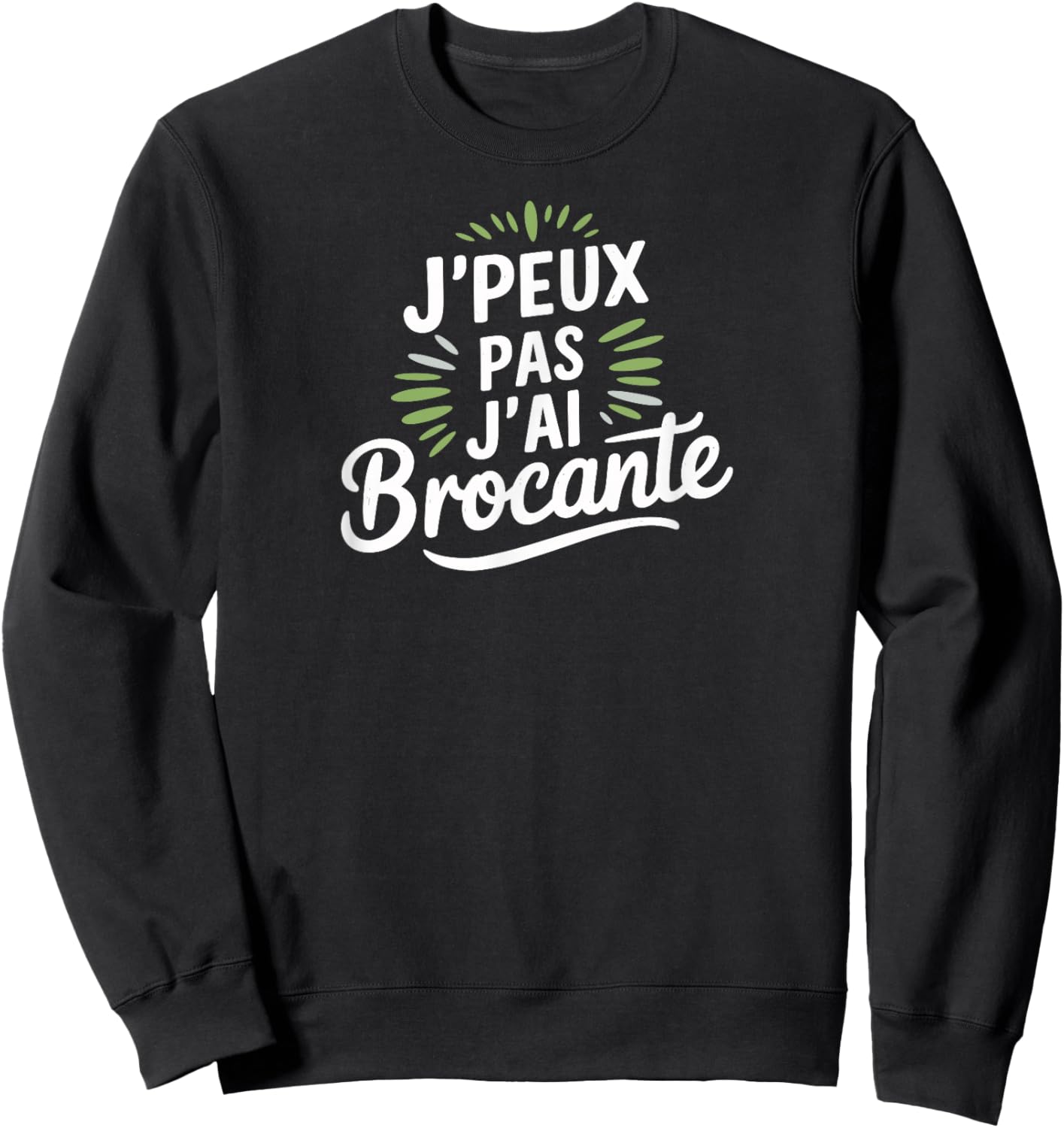 J'peux pas j'ai brocante Black S Classic Fit Short Sleeve Letter Print, Black, S Sweatshirt - Sweatshirt | Black