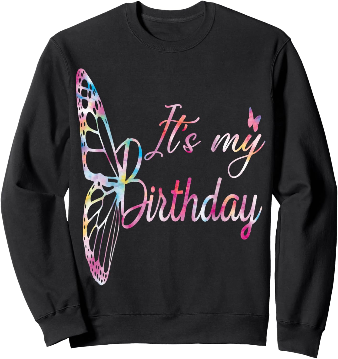 Its My Birthday Shirt, Birthday Shirts Sweatshirt - Sweatshirt | Black