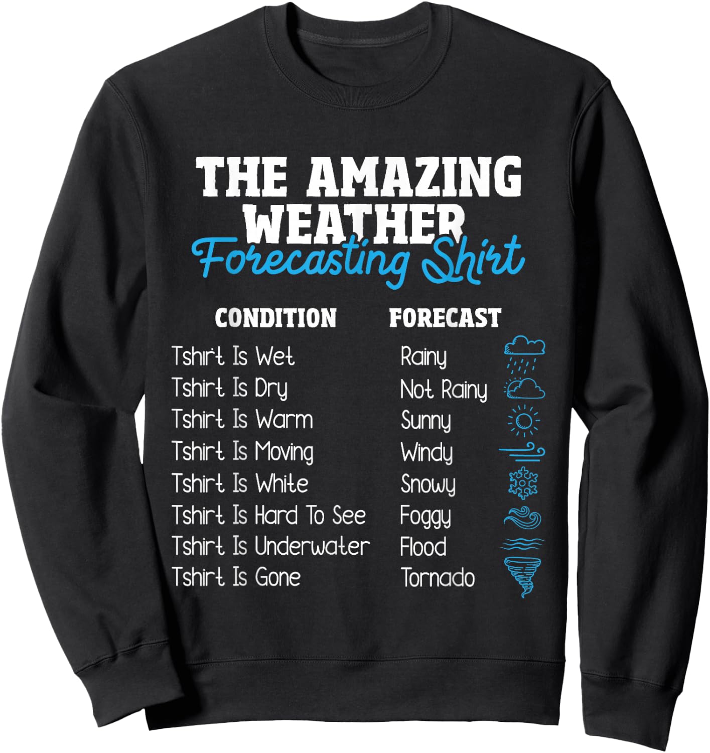 Weather Forecasting - Meteorologist Meteorology Sweatshirt - Sweatshirt | Black