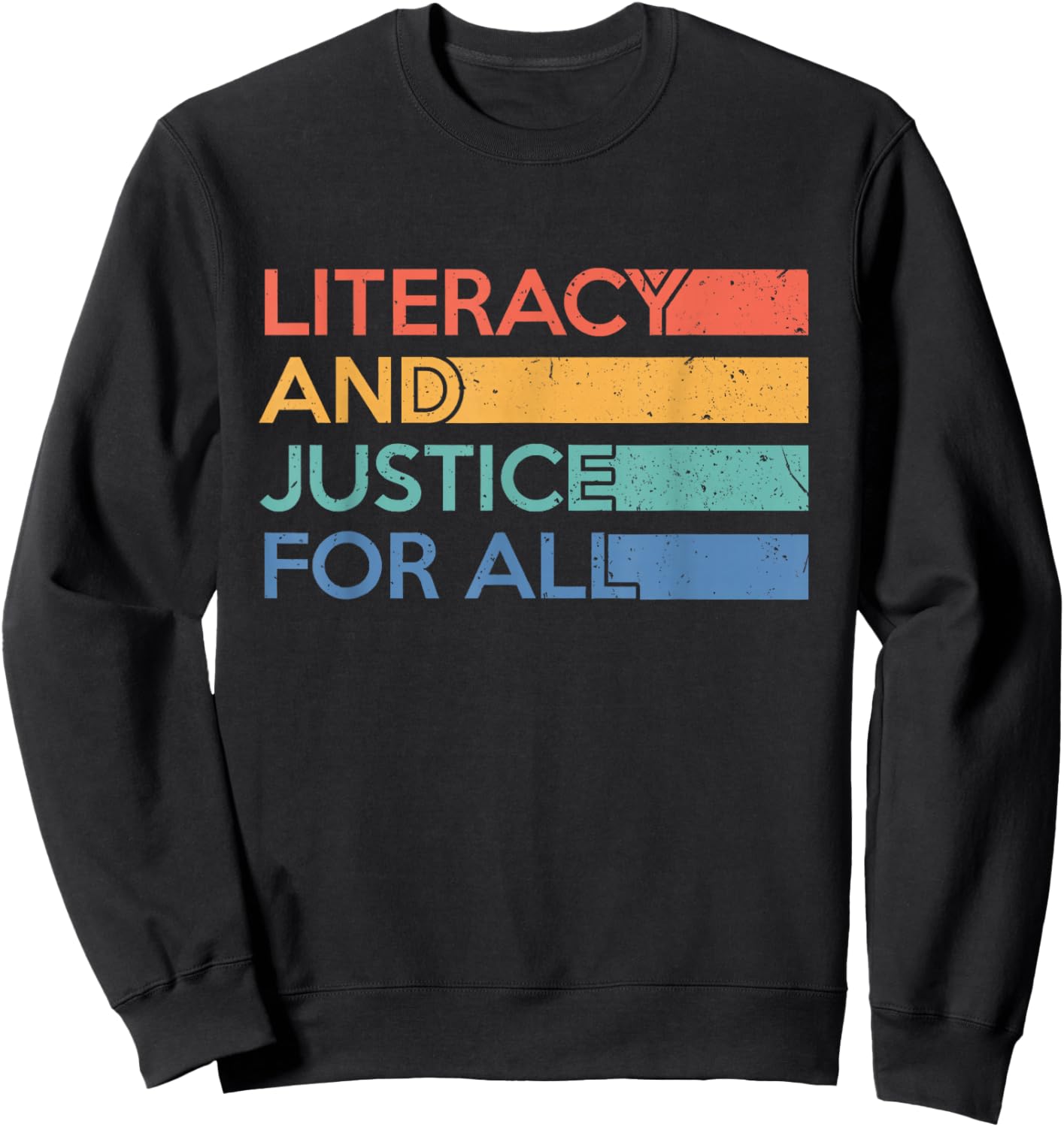 Literacy and Justice for All Reading Book Club Librarian Sweatshirt - Sweatshirt | Black