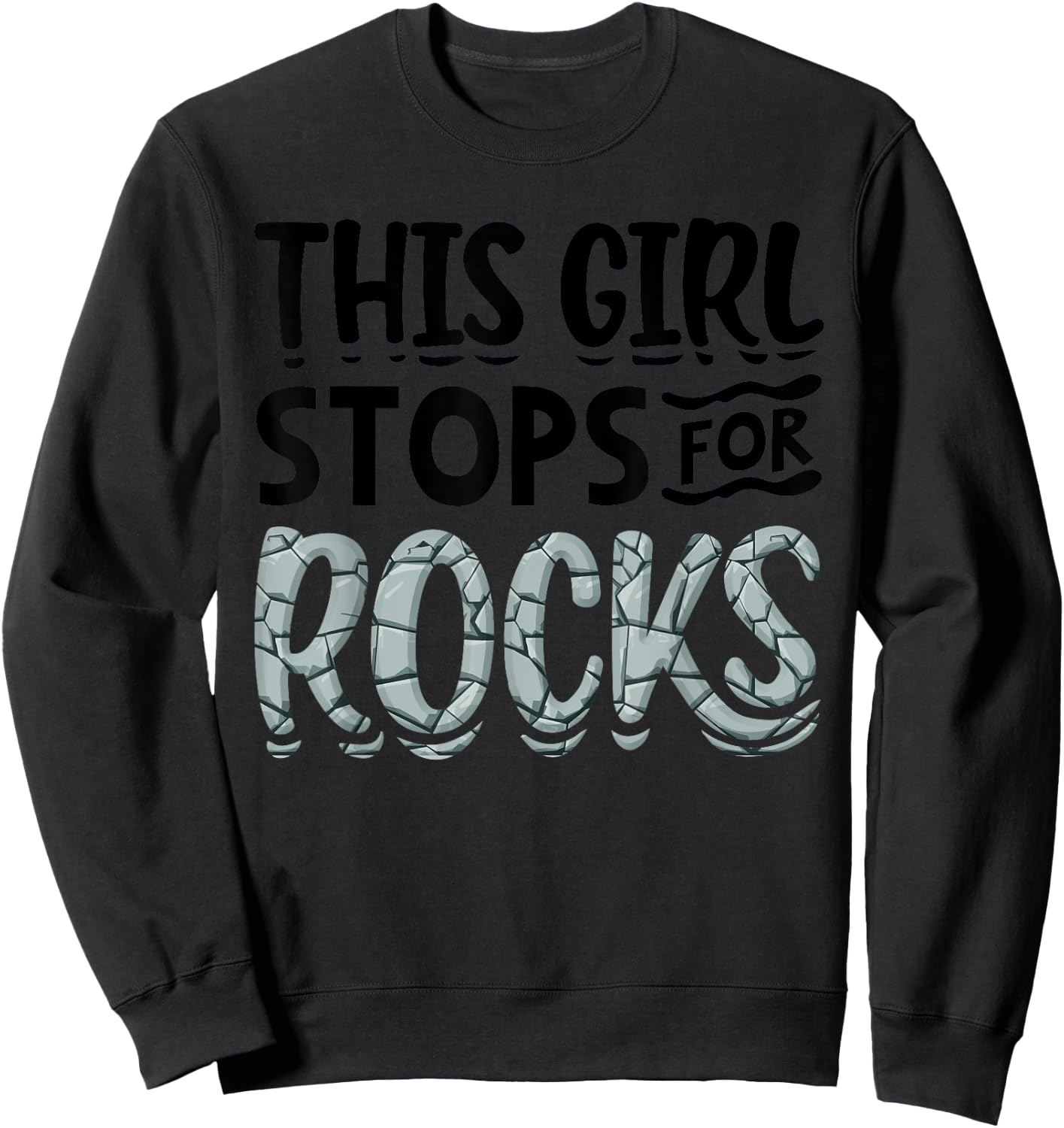 Funny Geology Gift Cool Rock Collecting Geologist Sweatshirt - Sweatshirt | Black