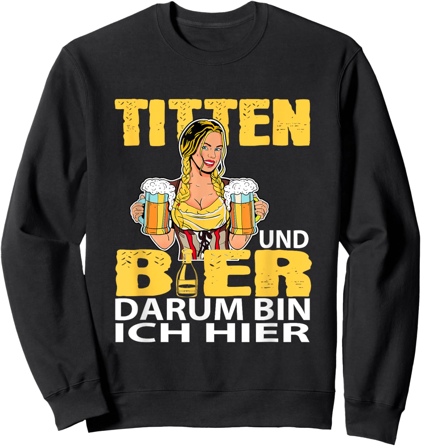 Ich bin hier für Titten und Bier Party Holiday Oktoberfest Sweatshirt - Sweatshirt | Black