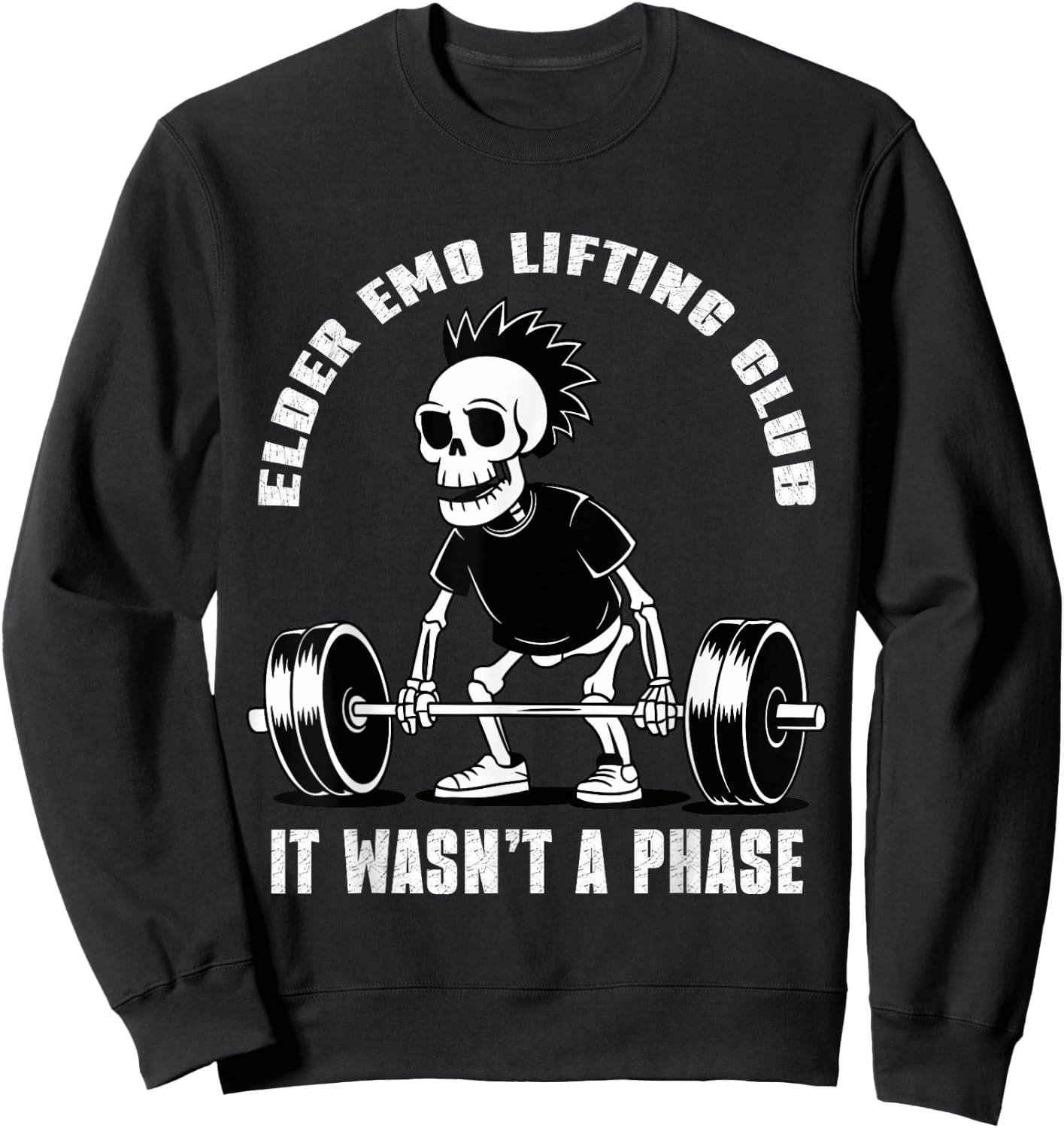 Elder Emo Lifting Club It Wasn't A Phase Sweatshirt - Sweatshirt | Black