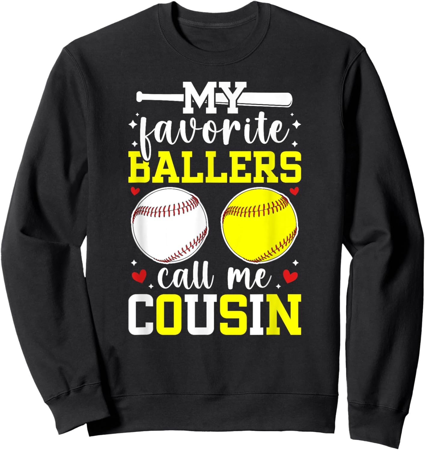 My Favorite Ballers Call Me Cousin Baseball Softball Cousin Sweatshirt - Sweatshirt | Black