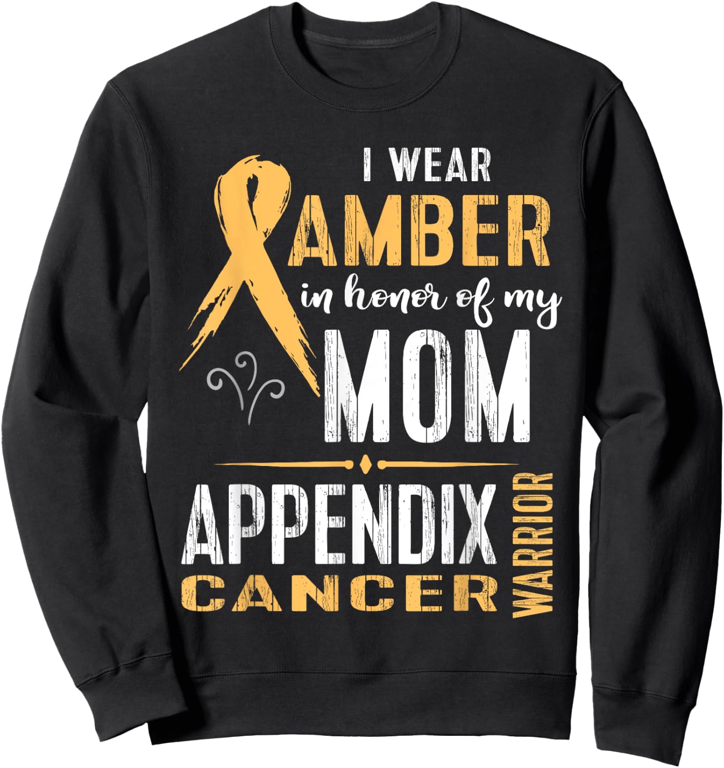 Appendix Cancer Awareness Support Mom Walk Run Cure Sweatshirt - Sweatshirt | Black