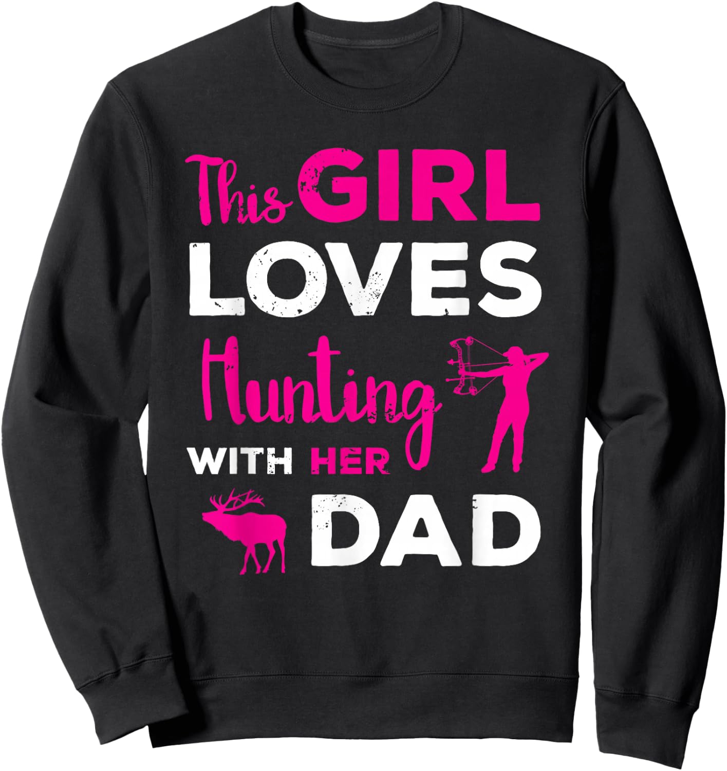 Cute Girls Hunting Gift Dad Daughter Hunting Buddy Hunter Sweatshirt - Sweatshirt | Black