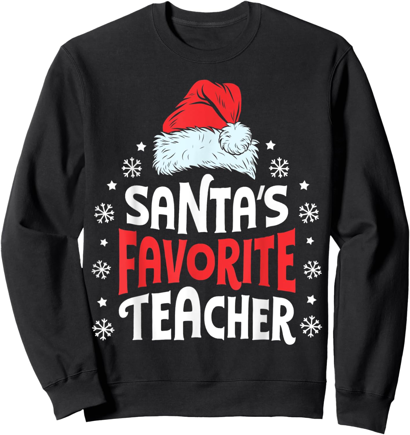 Santa's Favorite Teacher Christmas Women Men Santa Hat Xmas Sweatshirt - Sweatshirt | Black