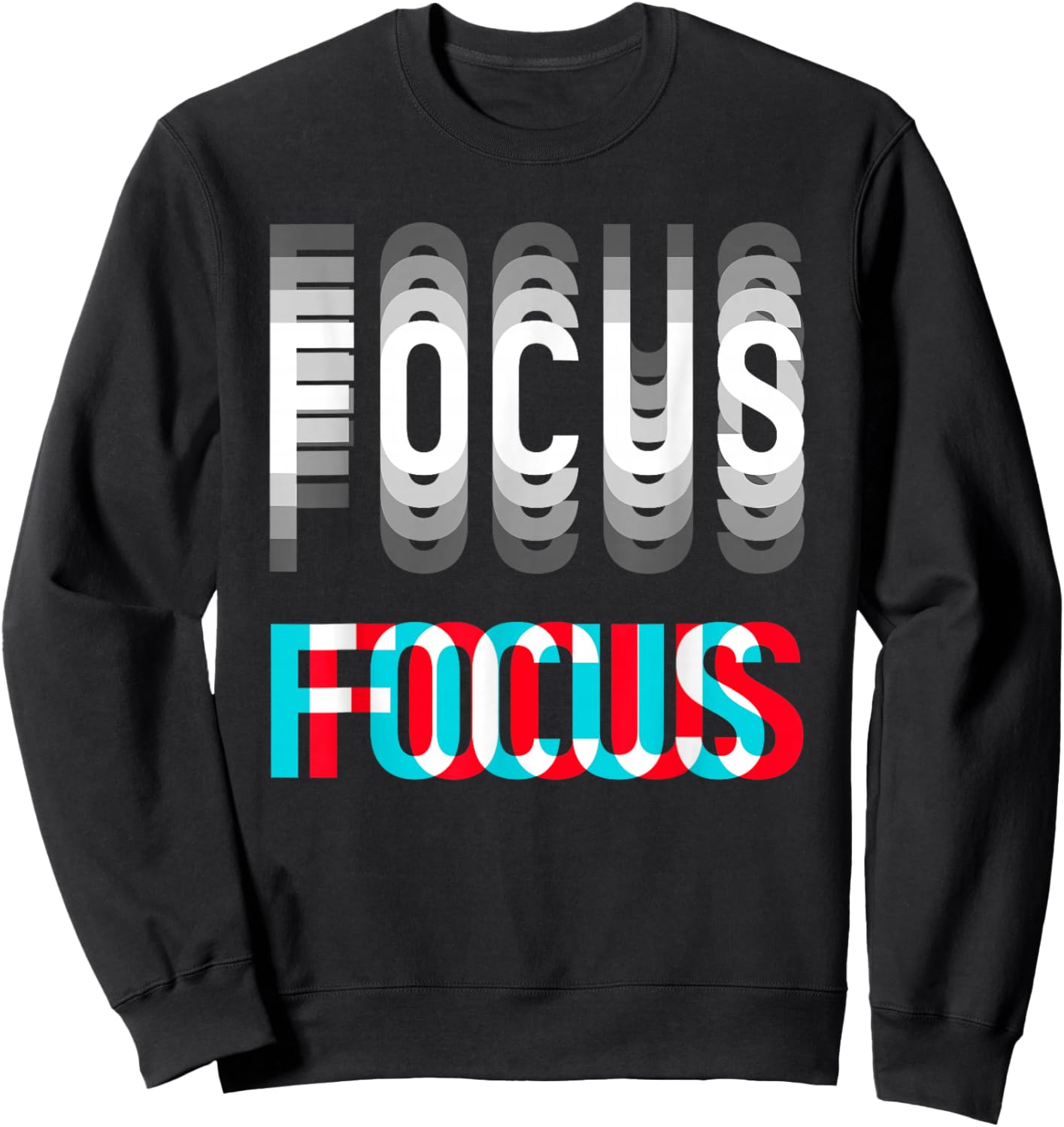 Focus Optical Illusion Trippy Funny Motivational Men Women Sweatshirt - Sweatshirt | Black