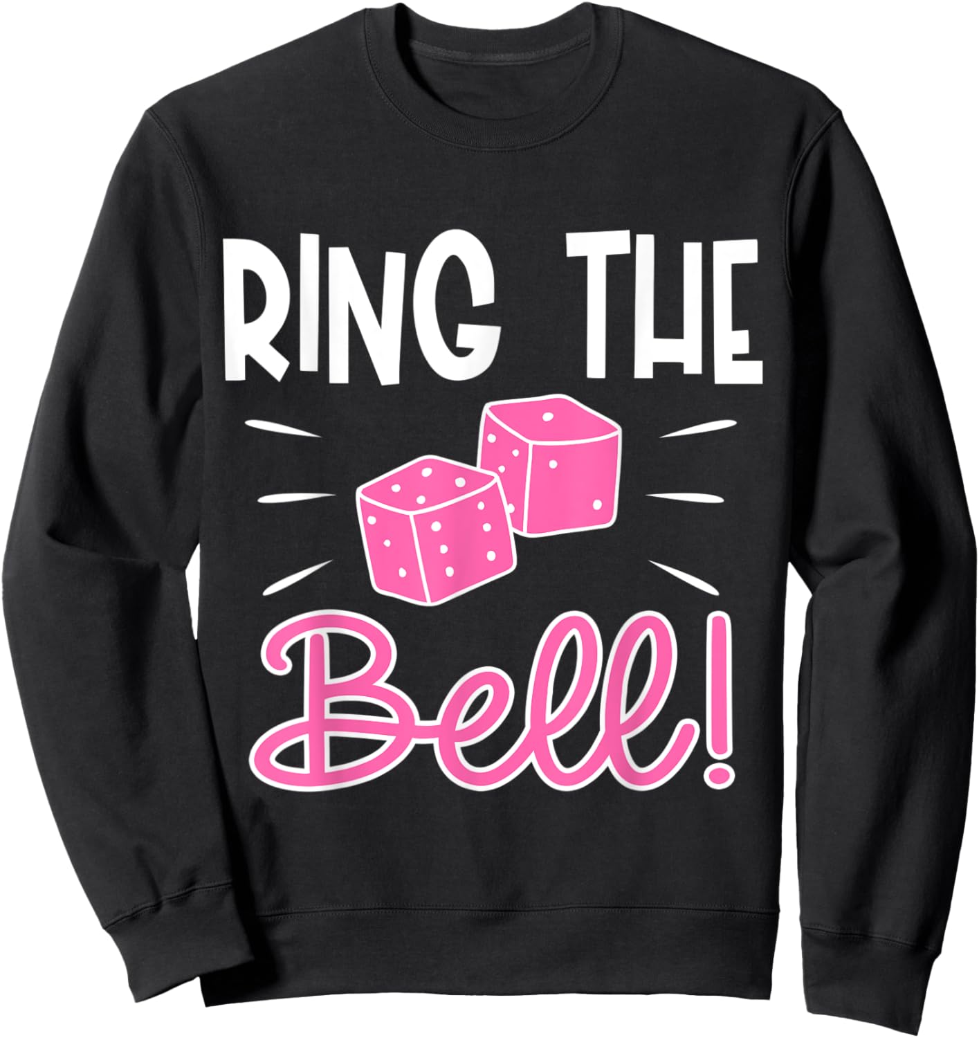 Bunco Ring Bell Dice Game Night Sweatshirt - Sweatshirt | Black
