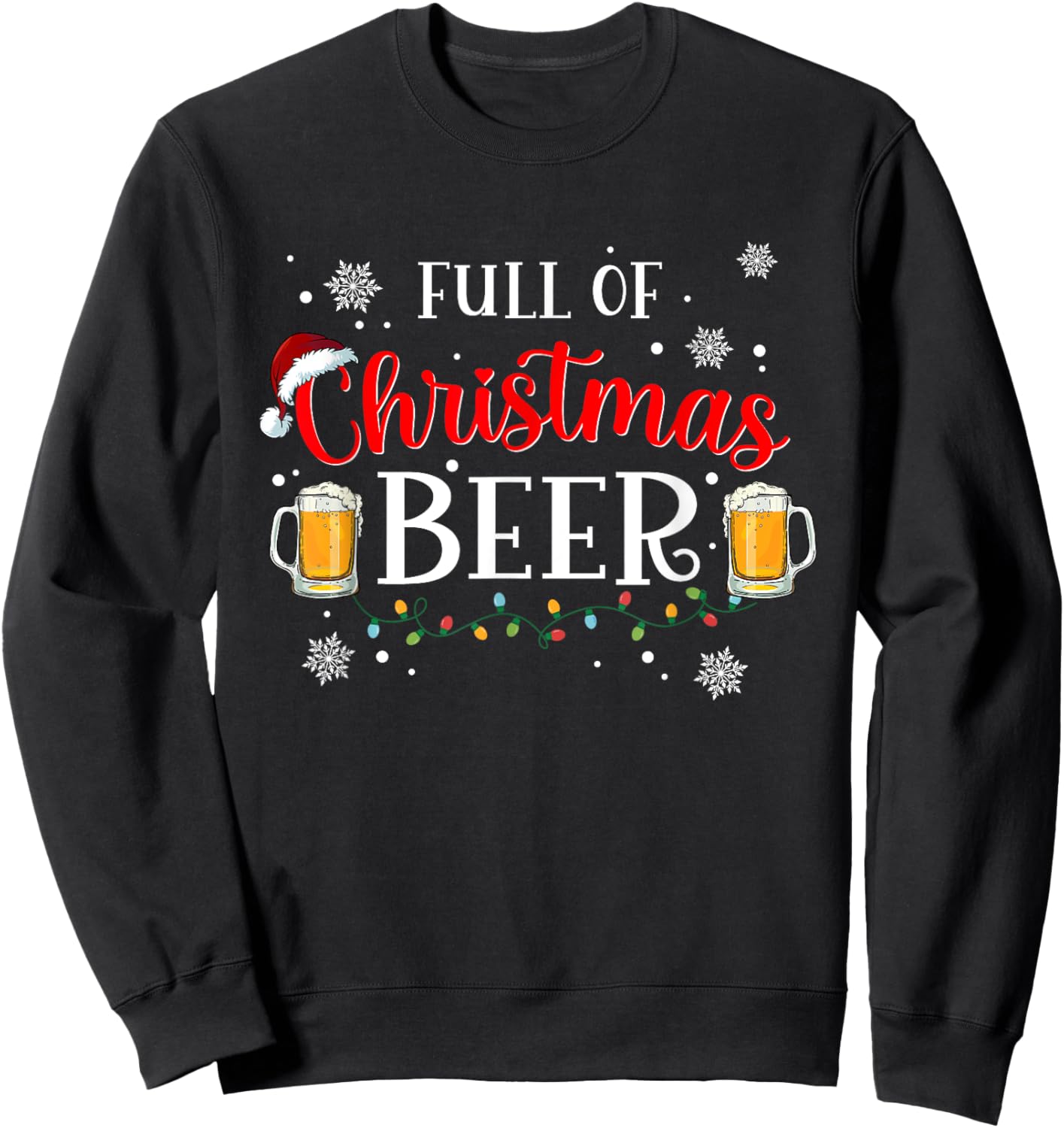 Full Of Christmas Beer And Christmas Cheer Couple Matching Sweatshirt - Sweatshirt | Black