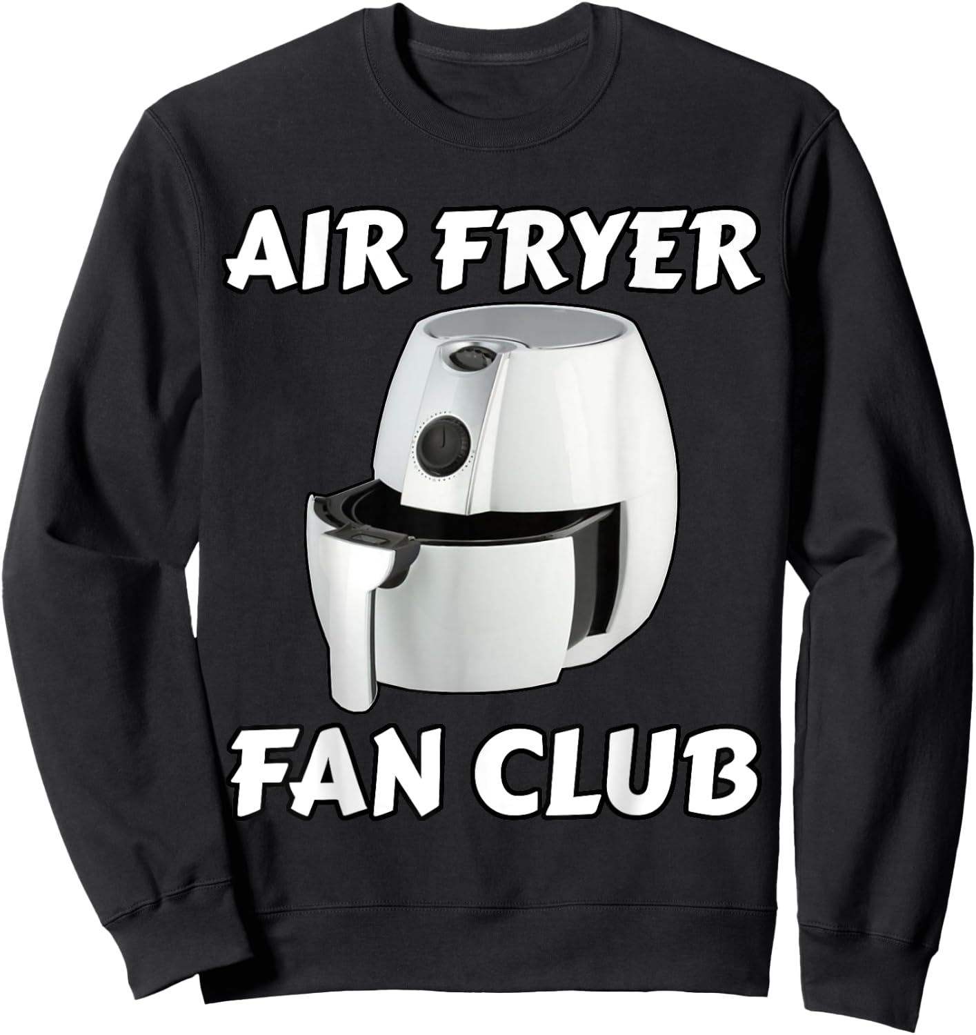 Air Fryer Fan Club - Air Fryer Chef Sweatshirt - Sweatshirt | Black