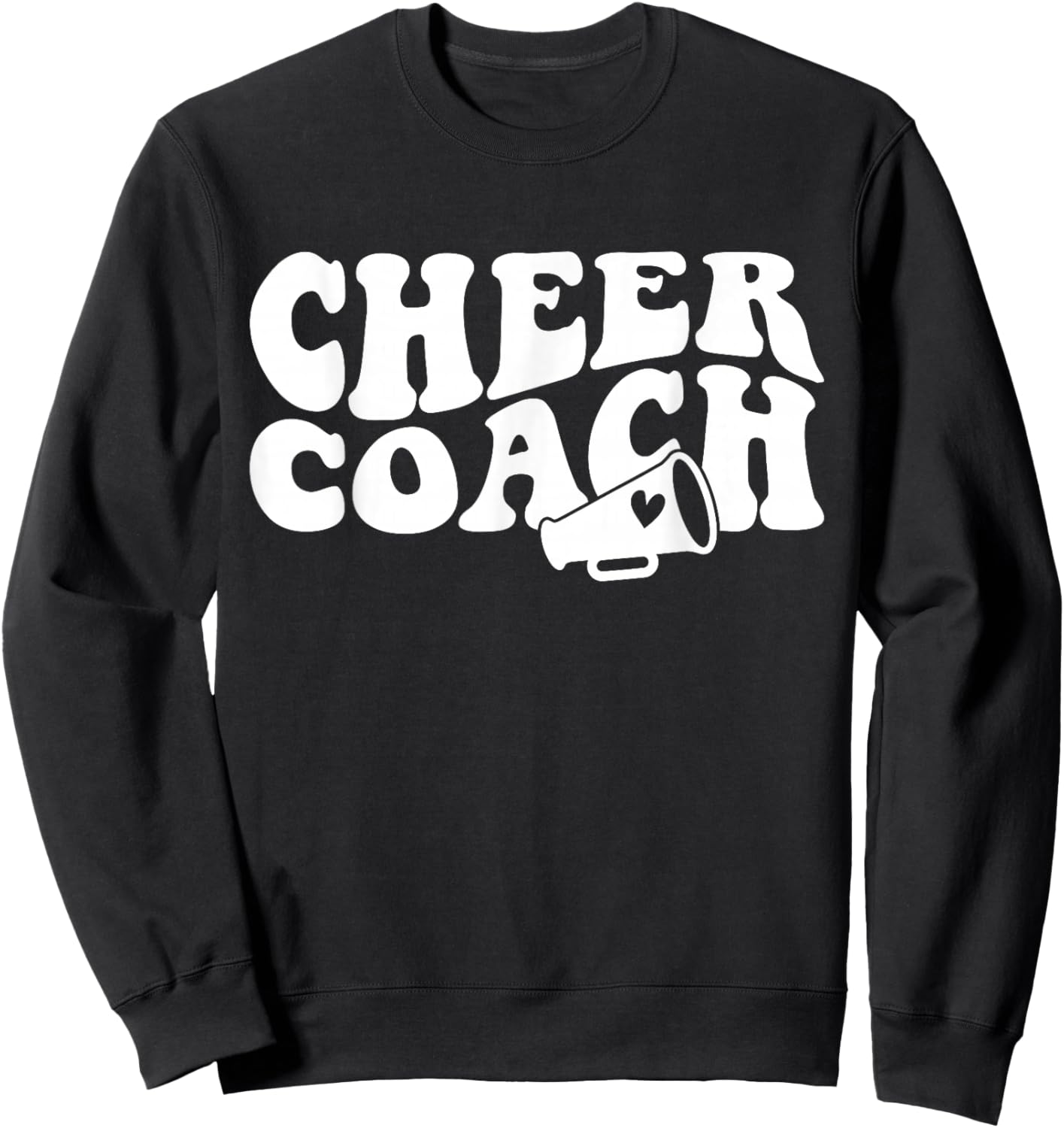 Cheer Coach Funny Design Cute Cheer Coach Cool Coaching Sweatshirt - Sweatshirt | Black
