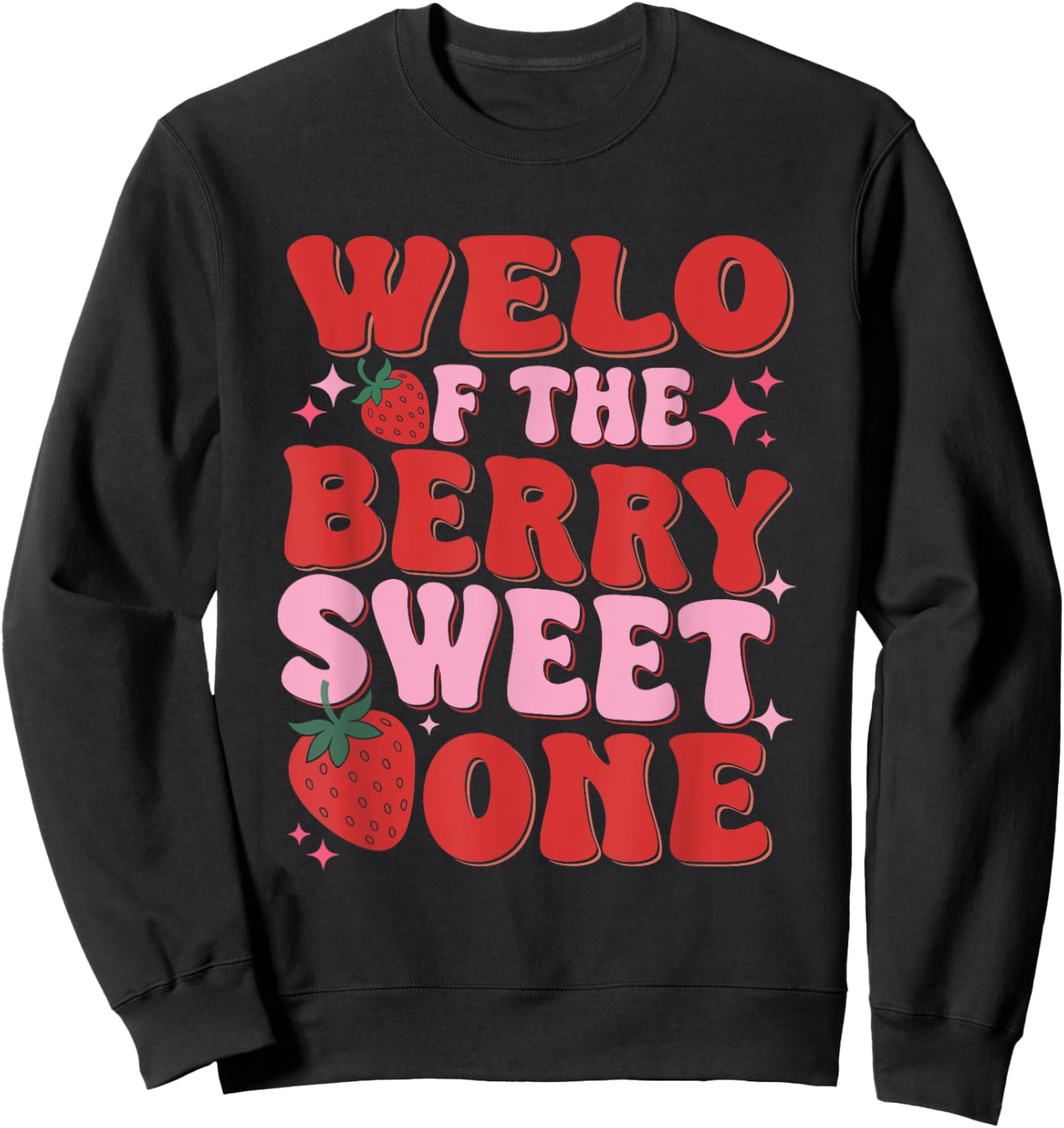 Welo Of The Berry Sweet One Strawberry Sweatshirt - Sweatshirt | Black