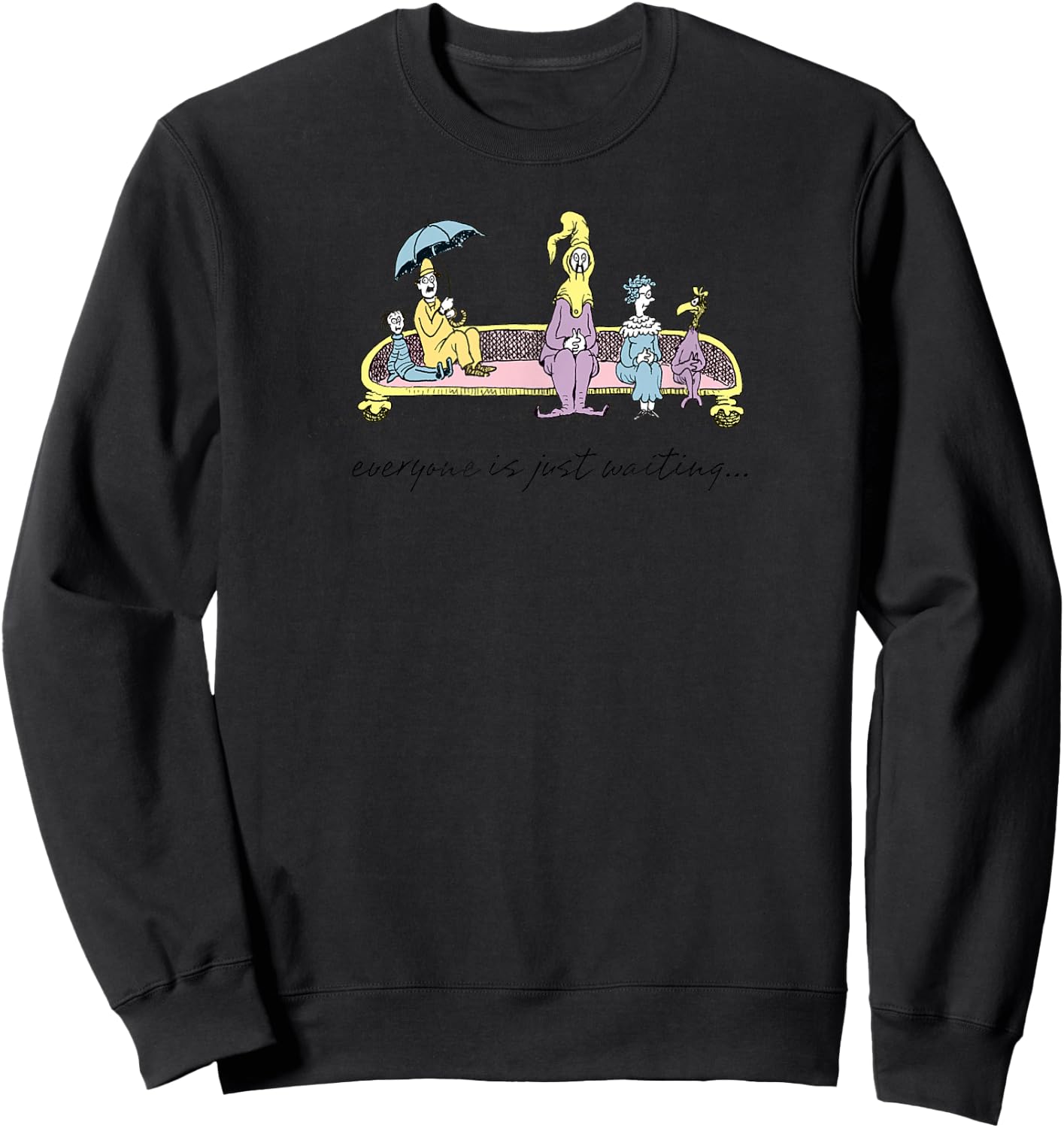Dr. Seuss Oh the Places You'll Go Everyone is Just Waiting Sweatshirt - Sweatshirt | Black
