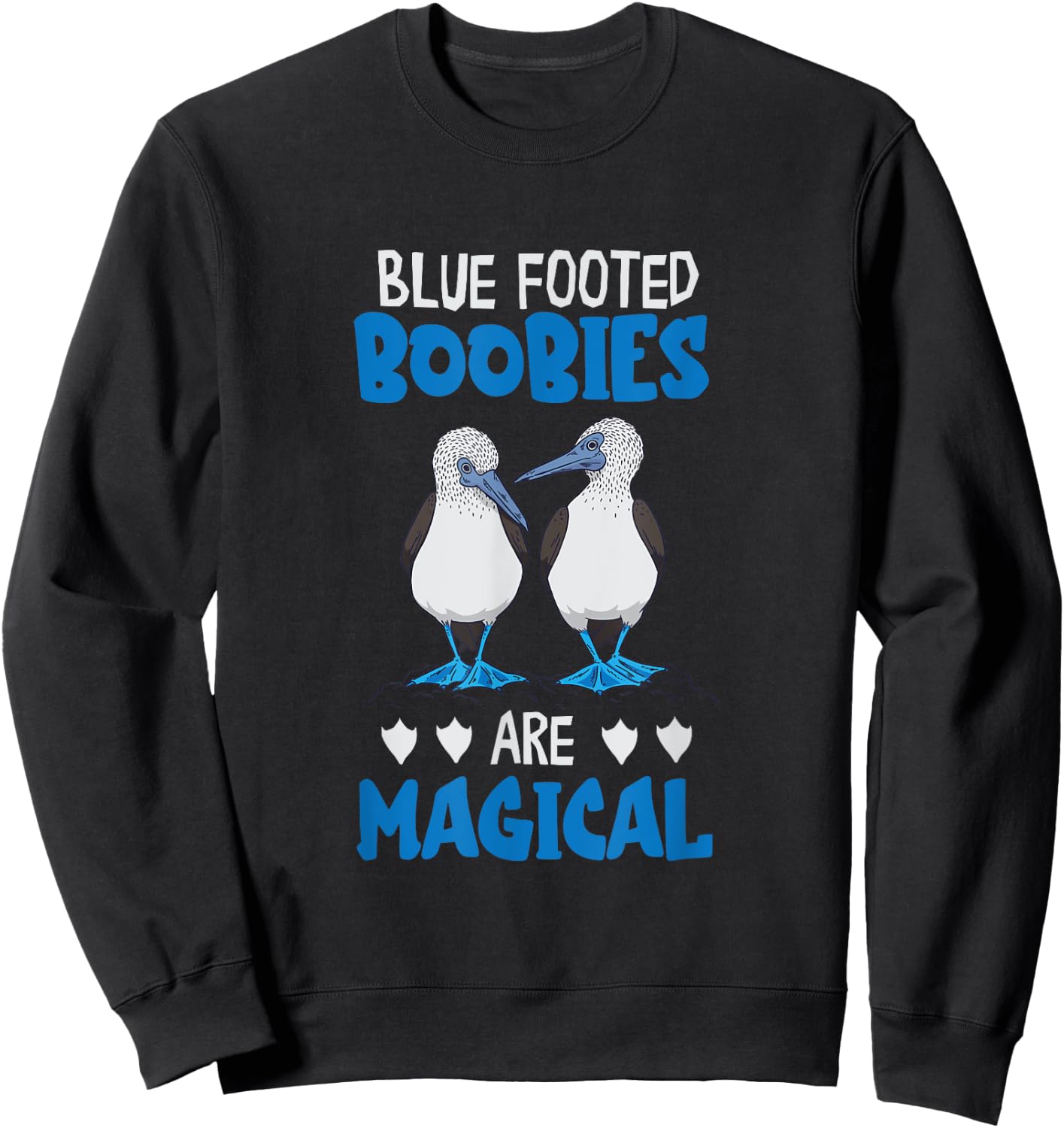 Blue Footed Boobies Magical Seabird Blue Footed Booby Sweatshirt - Sweatshirt | Black