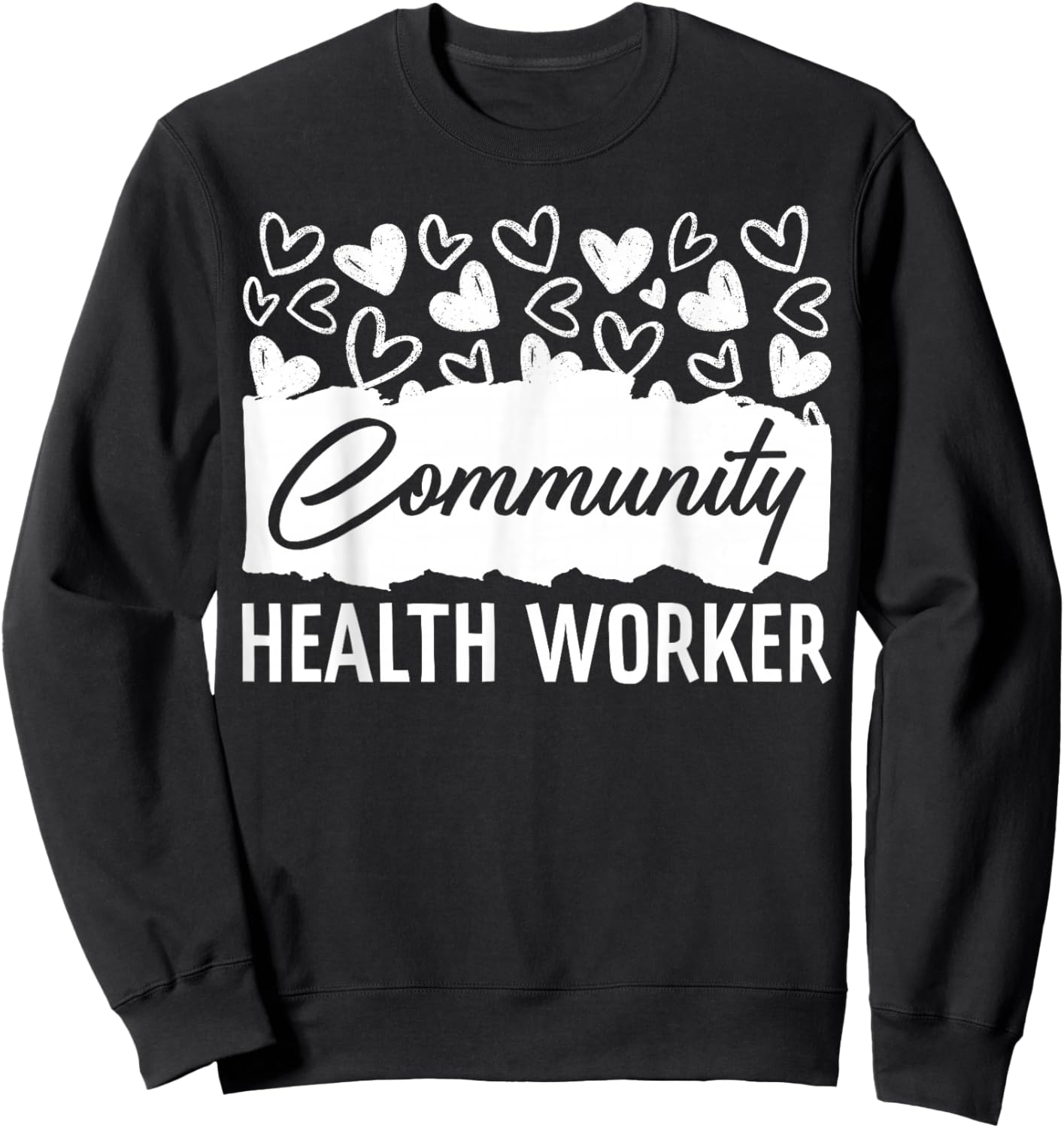 Community Health Worker Appreciation Heart Sweatshirt - Sweatshirt | Black