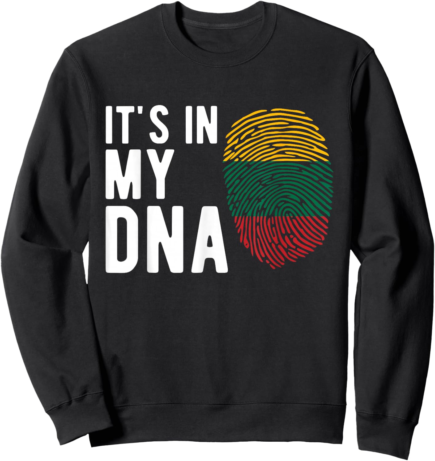 It's in My DNA Lithuania Flag Lithuanian Gift Sweatshirt - Sweatshirt | Black