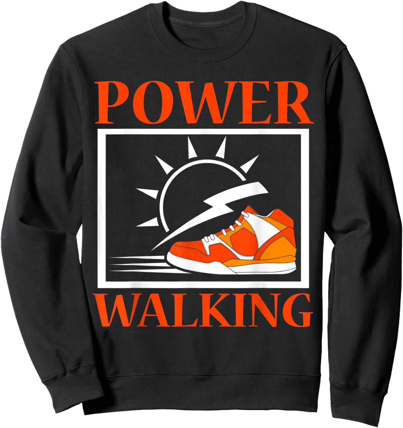 Power Walking Walker Cardio Fitness Exercise Walk Sweatshirt - Sweatshirt | Black