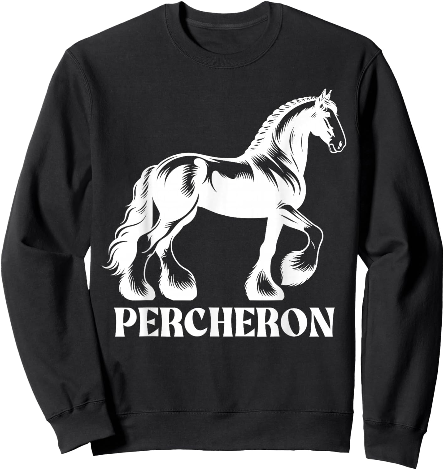 Percheron Horse, Equestrian Percheron Horse Sweatshirt - Sweatshirt | Black