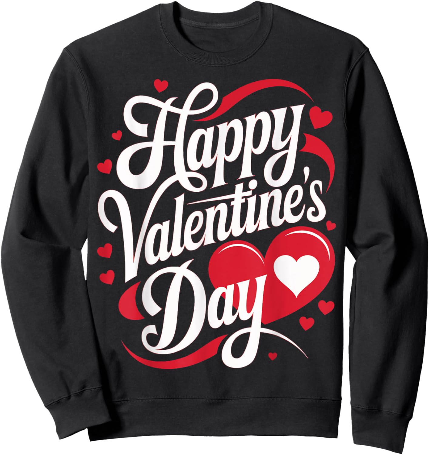 Happy Valentine's Day Heart Valentine's Day Sweatshirt - Sweatshirt | Black