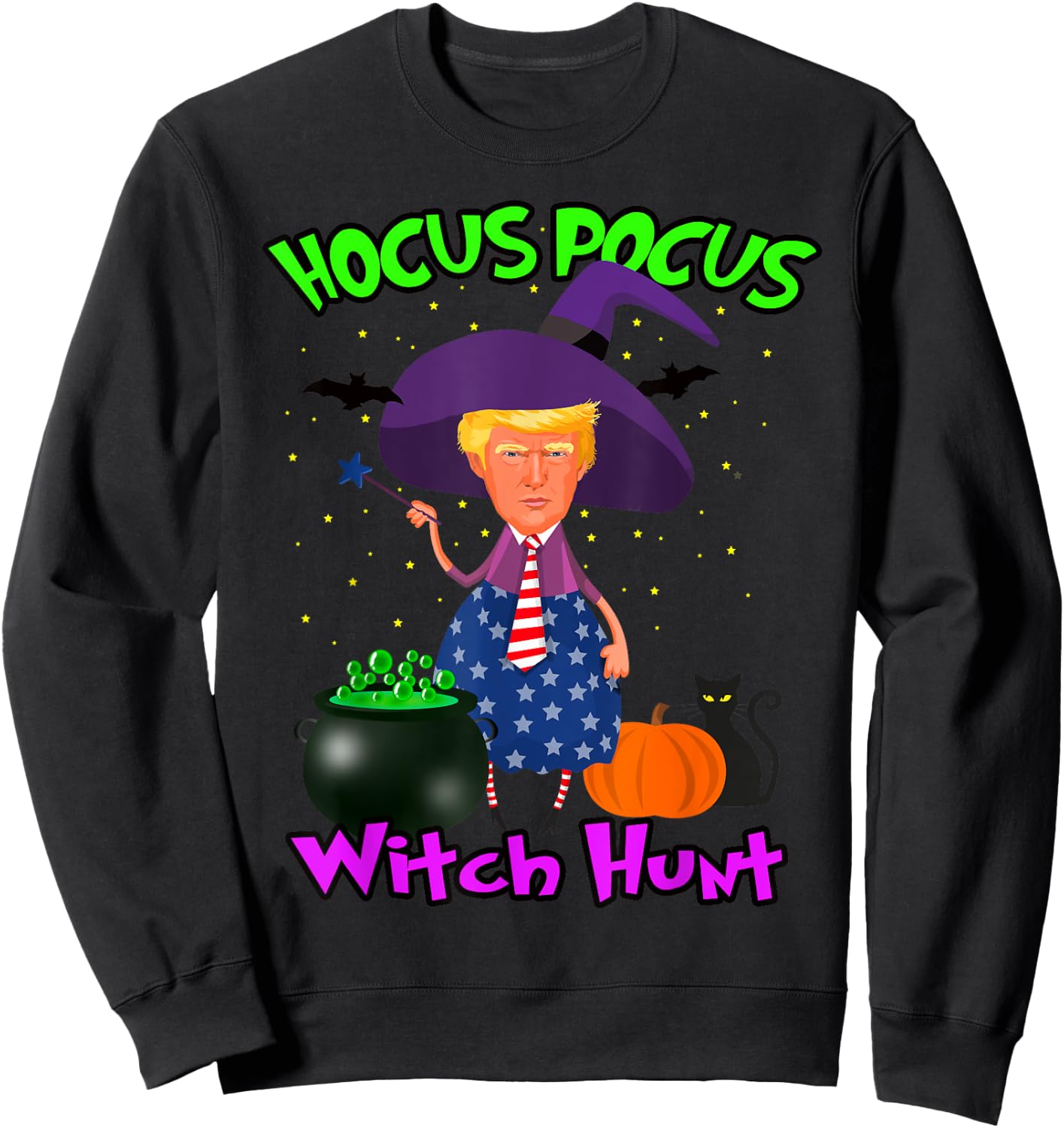 President Trump Witch Hunt Hocus Pocus Halloween Trick Treat Sweatshirt - Sweatshirt | Black
