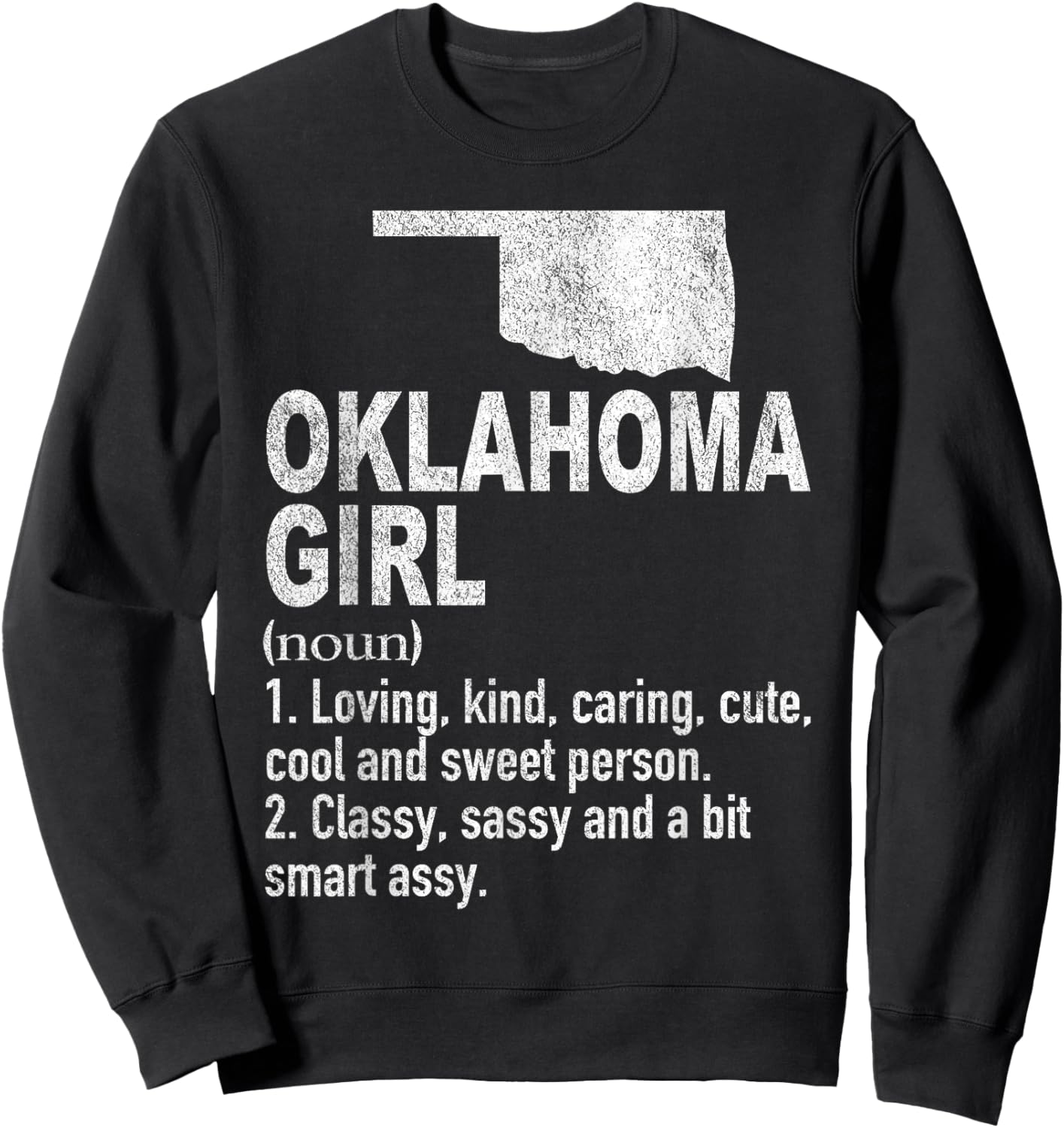 Oklahoma Girl Definition Funny Hometown Home Oklahoma Sweatshirt - Sweatshirt | Black