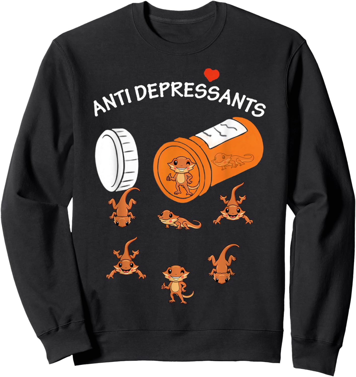 Antidepressant Bearded Dragon for bearded dragon lovers Sweatshirt - Sweatshirt | Black