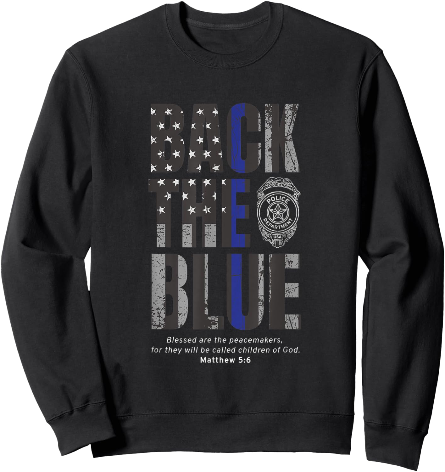 Back the Blue Thin Blue Line Flag Patriotic Police Sweatshirt - Sweatshirt | Black